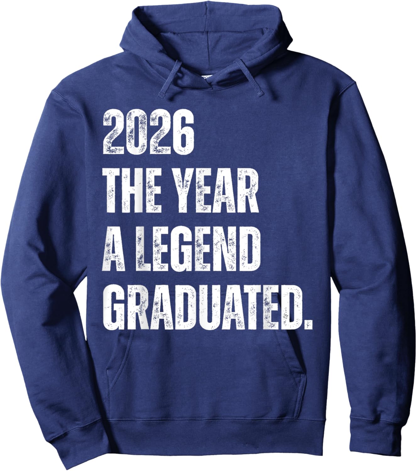 2026 The Year A Legend Graduated Funny Graduation Senior Hoodie - Hoodie | Navy