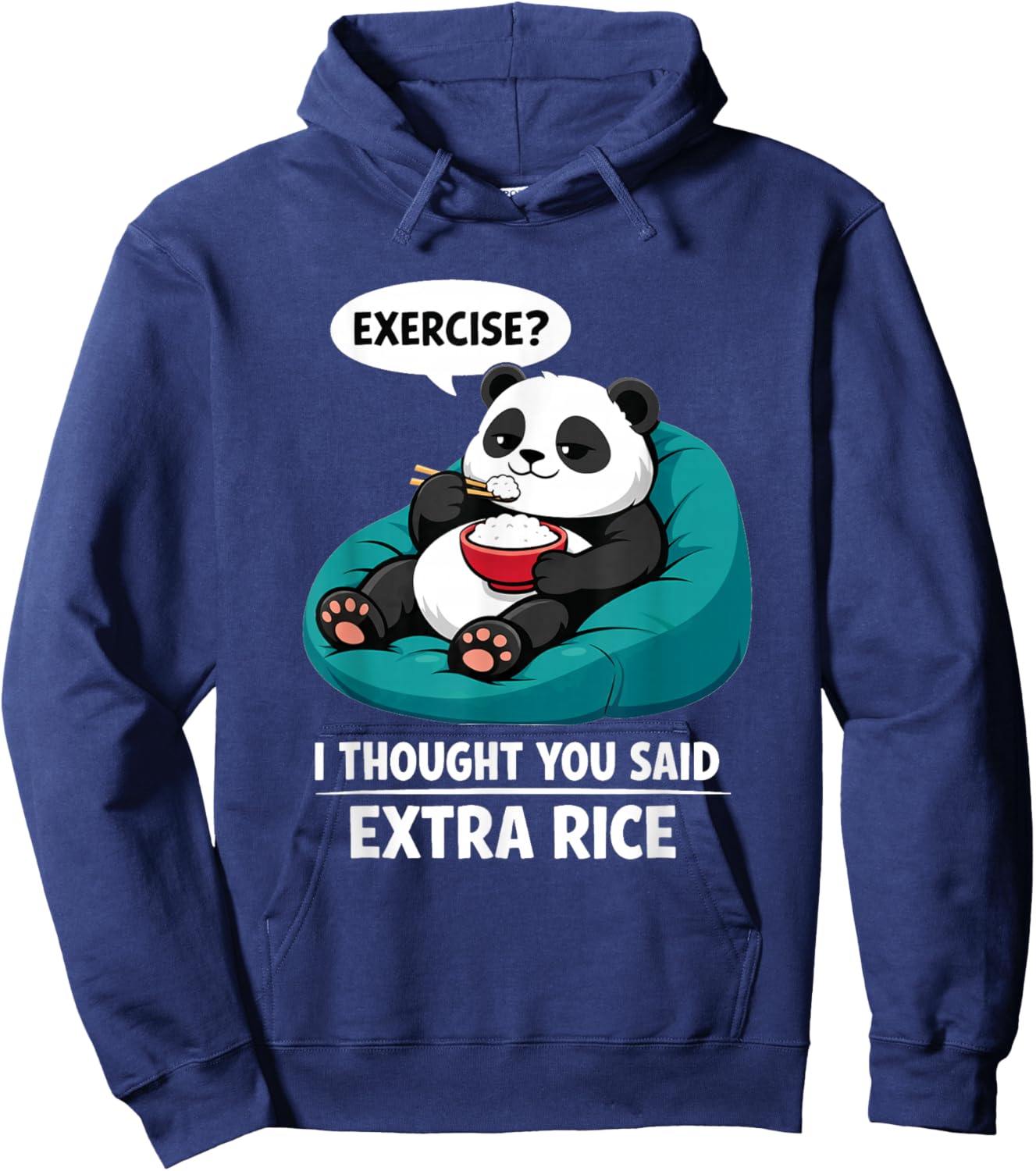 Exercise? I Thought You Said Extra Rice Funny Panda Hoodie - Hoodie | Navy