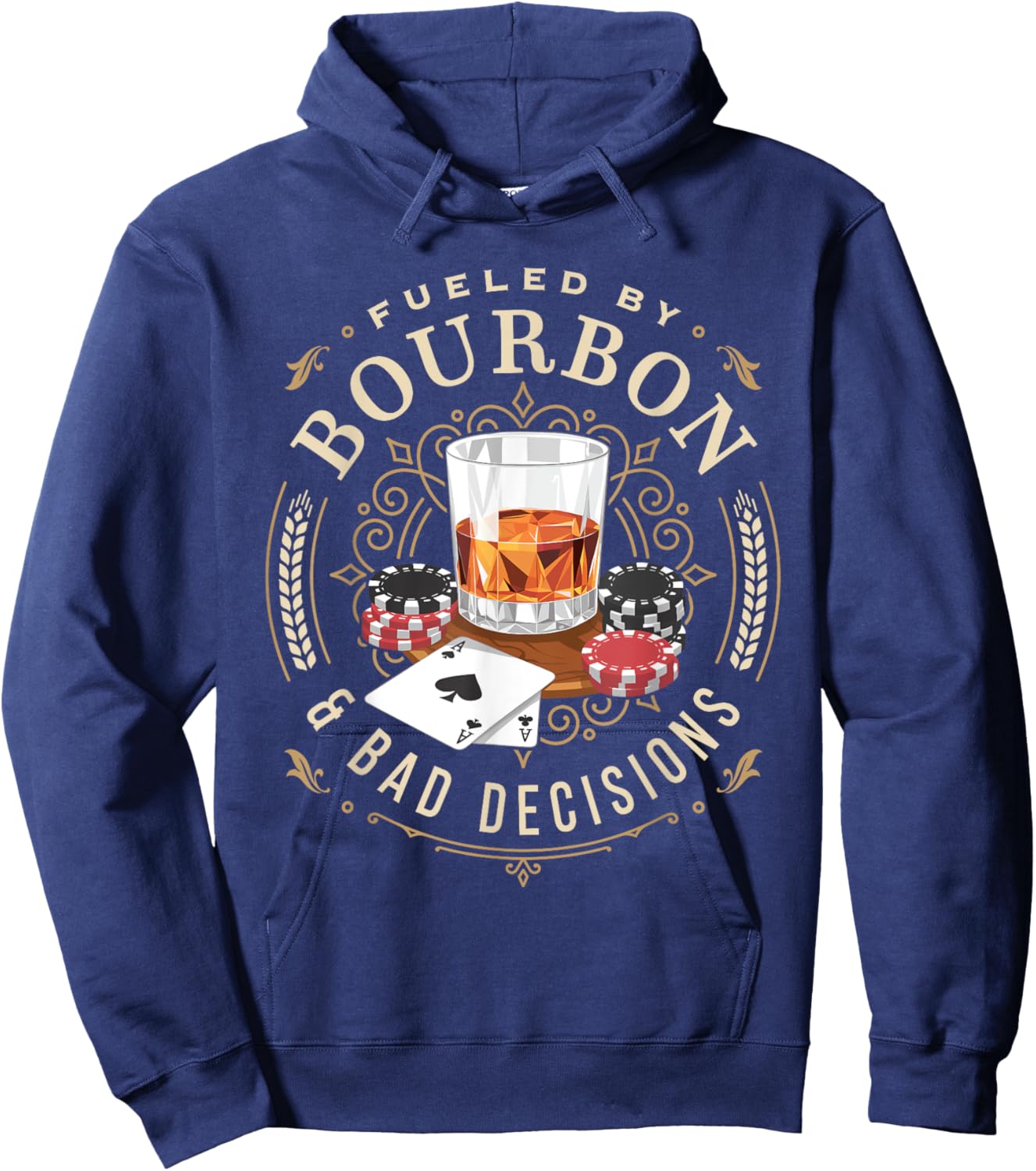 Fueled By Bourbon And Bad Decisions Whiskey Poker Hoodie - Hoodie | Navy
