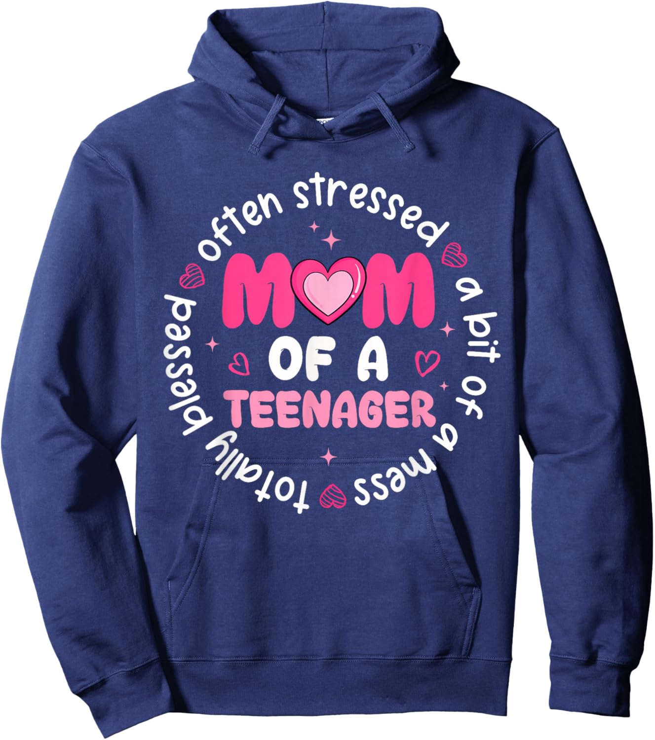 Mom of A Teenager Happy Mother's Day Proud Mommy Mama Women Hoodie - Hoodie | Navy