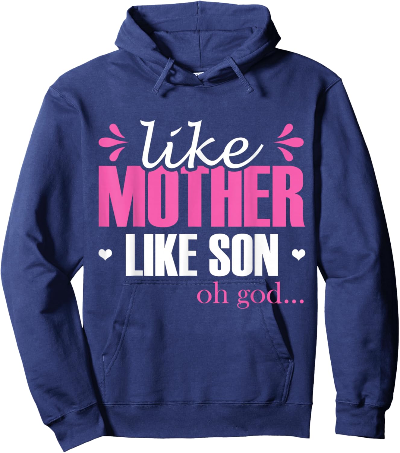 Like Mother Like Son Oh God Mom Matching Sons Mother Son Hoodie - Hoodie | Navy
