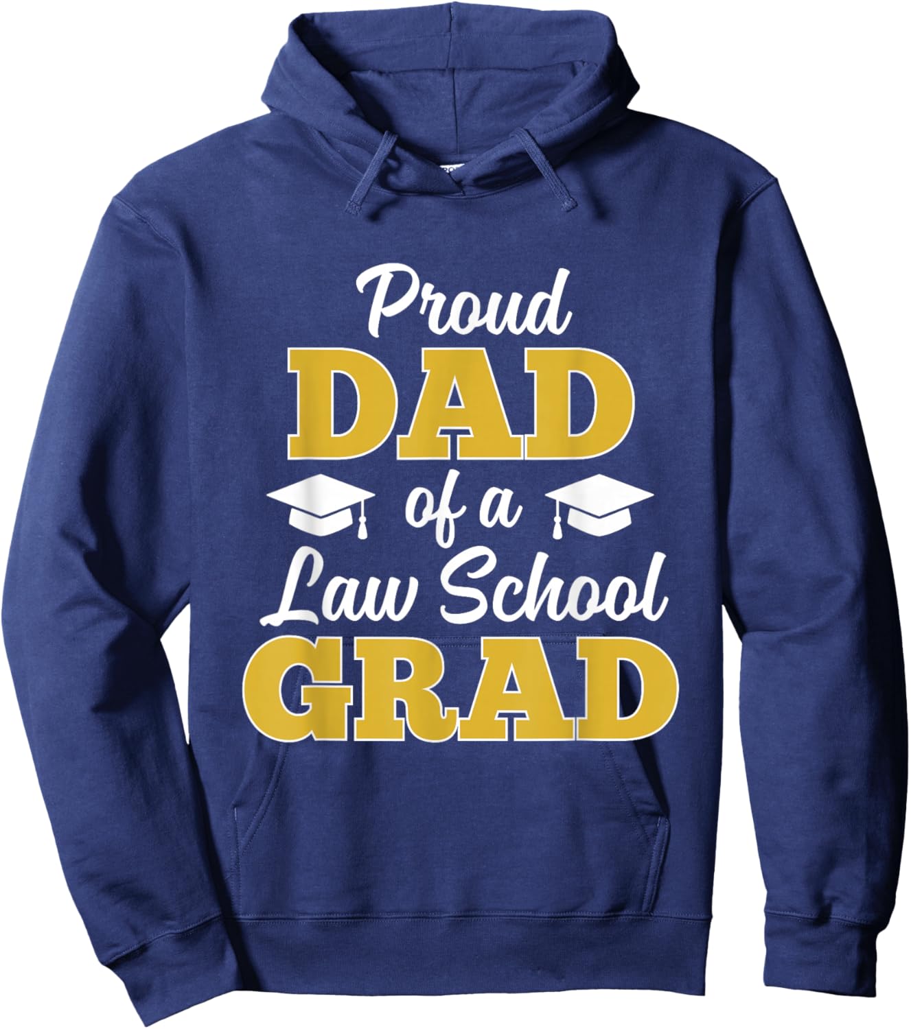 Proud Dad of a Law School Graduate 2026 Hoodie - Hoodie | Navy