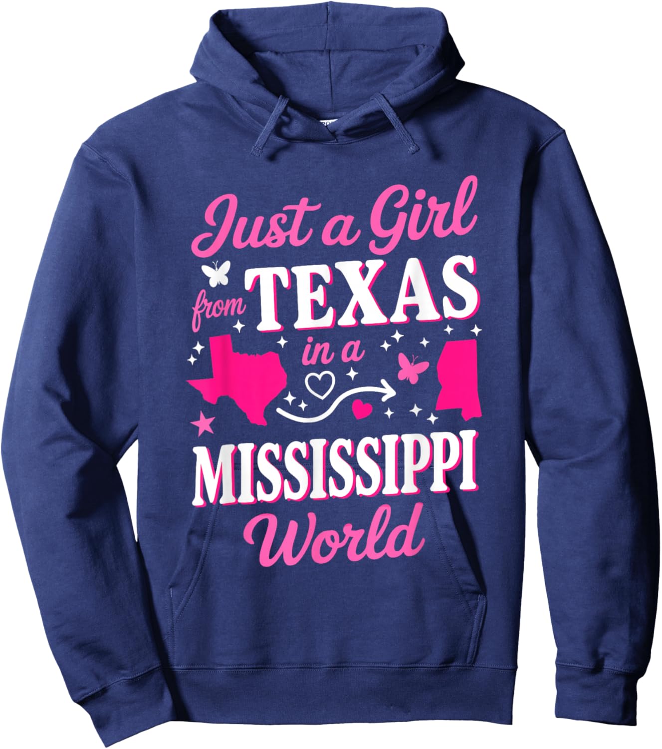 Just A Girl from Texas in A Mississippi World Hoodie - Hoodie | Navy