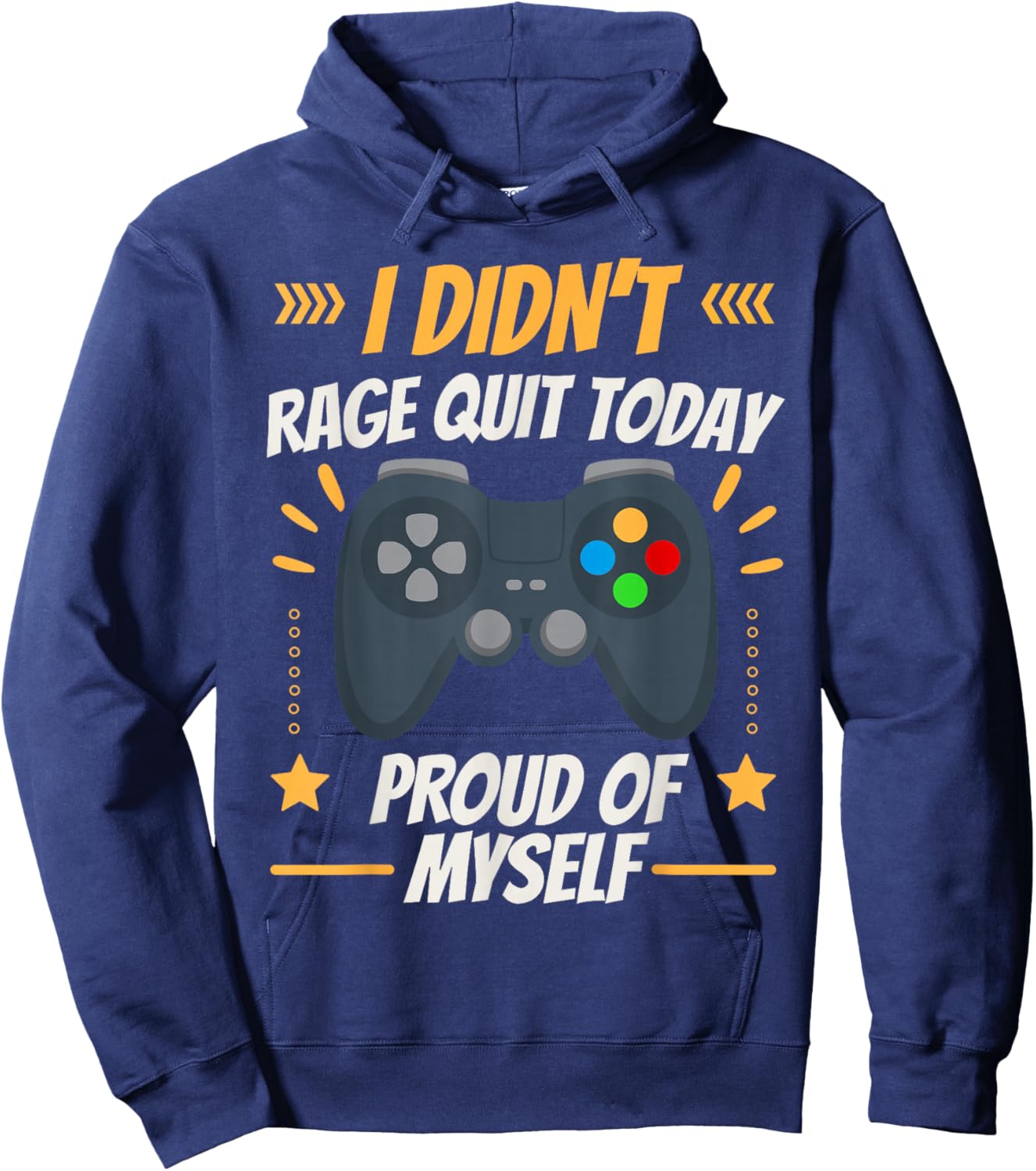 Funny Gamer Rage Quit Humour Proud of Myself Gaming Hoodie - Hoodie | Navy
