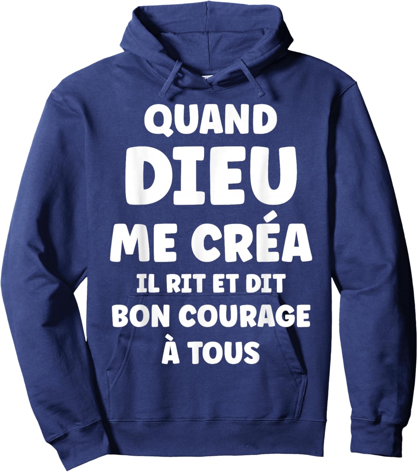 Funny Quote When God Crea Me Hoodie - Hoodie | Navy