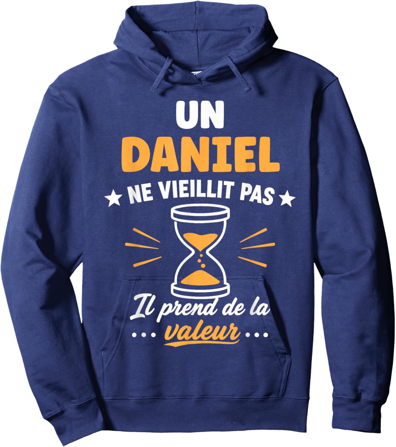 Prénom Daniel ne vieillit Pas Drole Humour Daniel Hoodie - Hoodie | Navy