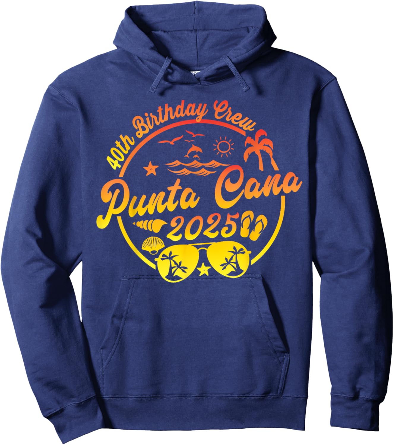 Punta Cana 40th Birthday Crew 2025 Vacation 40 Years Old Hoodie - Hoodie | Navy