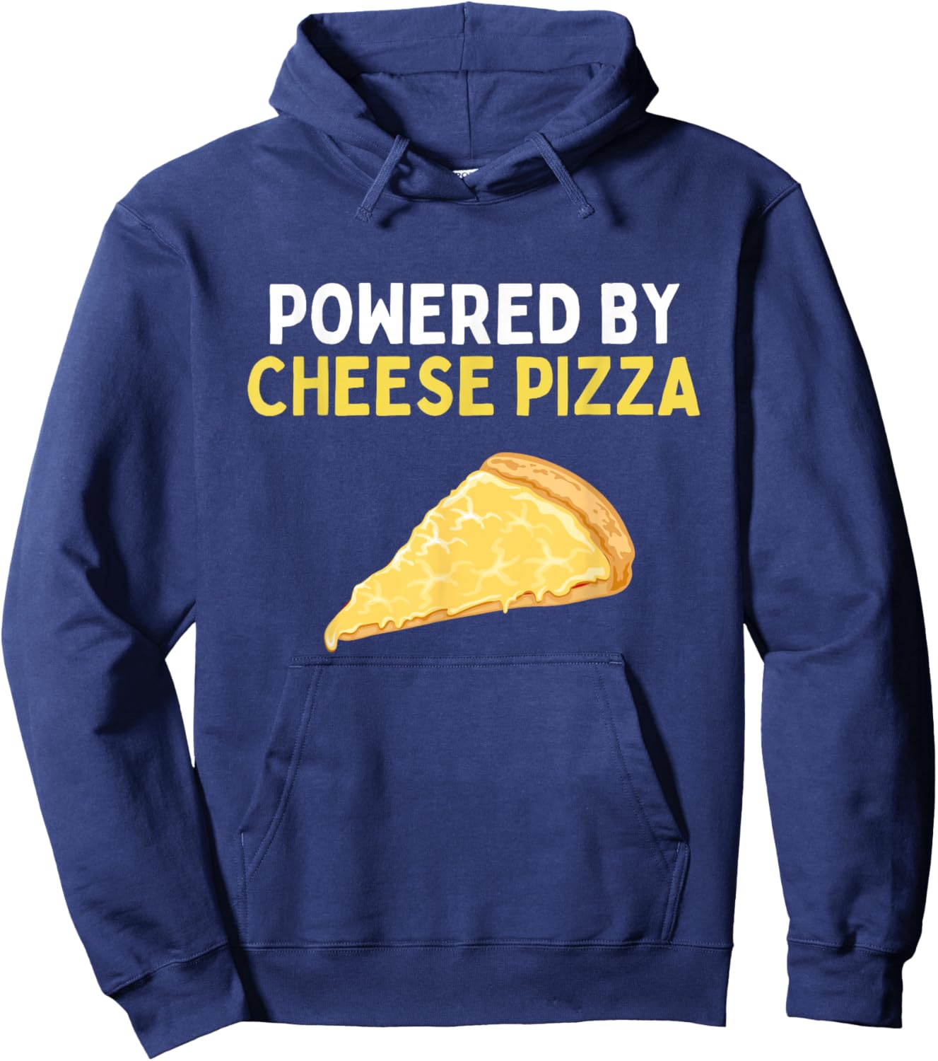Powered By Cheese Pizza Funny Cheese Pizza Lover Hoodie - Hoodie | Navy