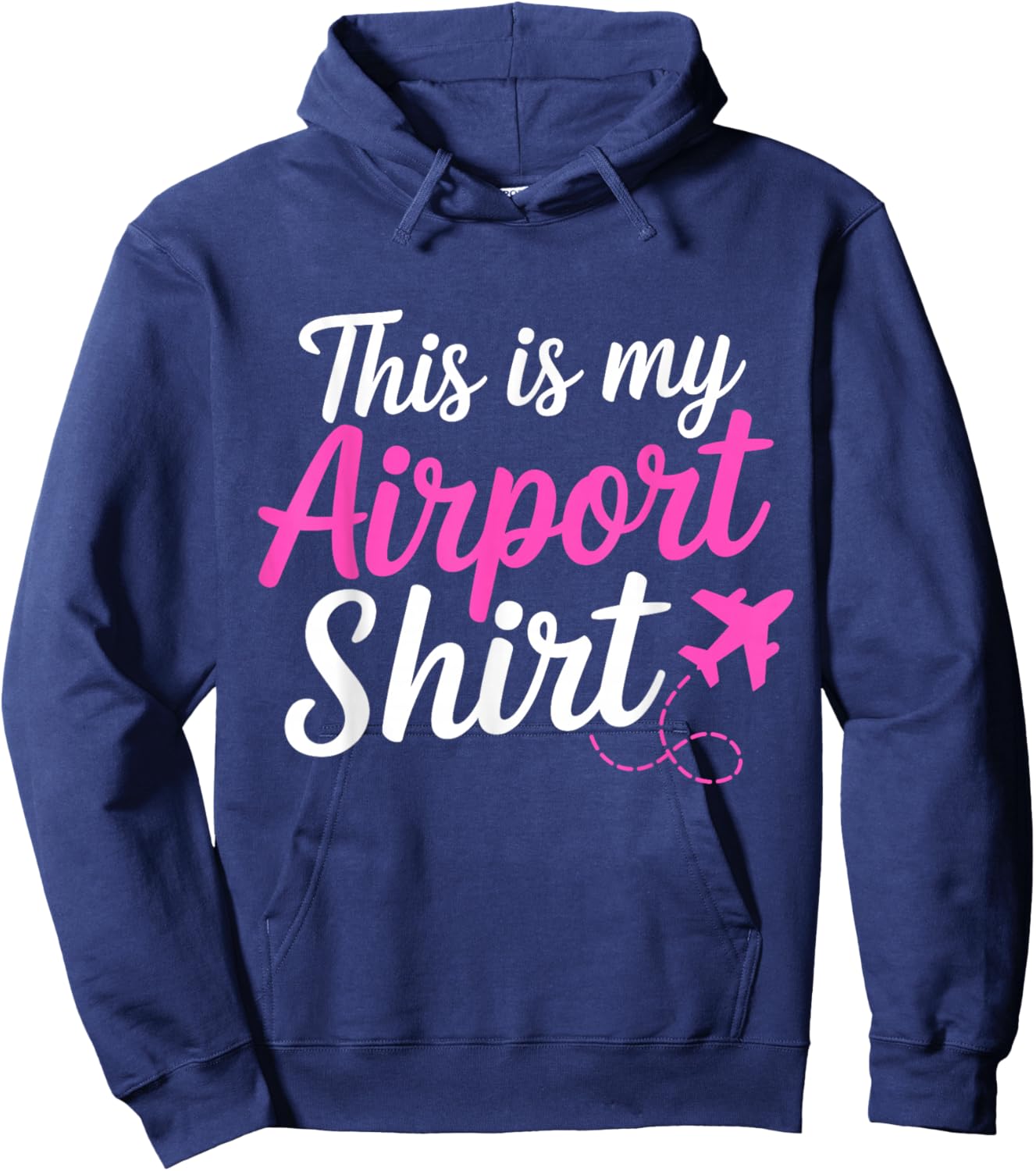 This Is My Airport Airplane Mode Traveling Vacation women Hoodie - Hoodie | Navy