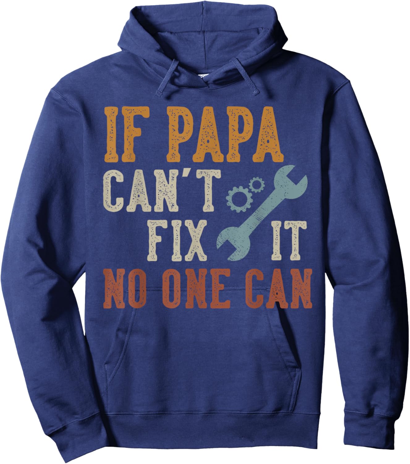 If Papa Can't Fix It No One Can Funny Papa Father's Day Hoodie - Hoodie | Navy