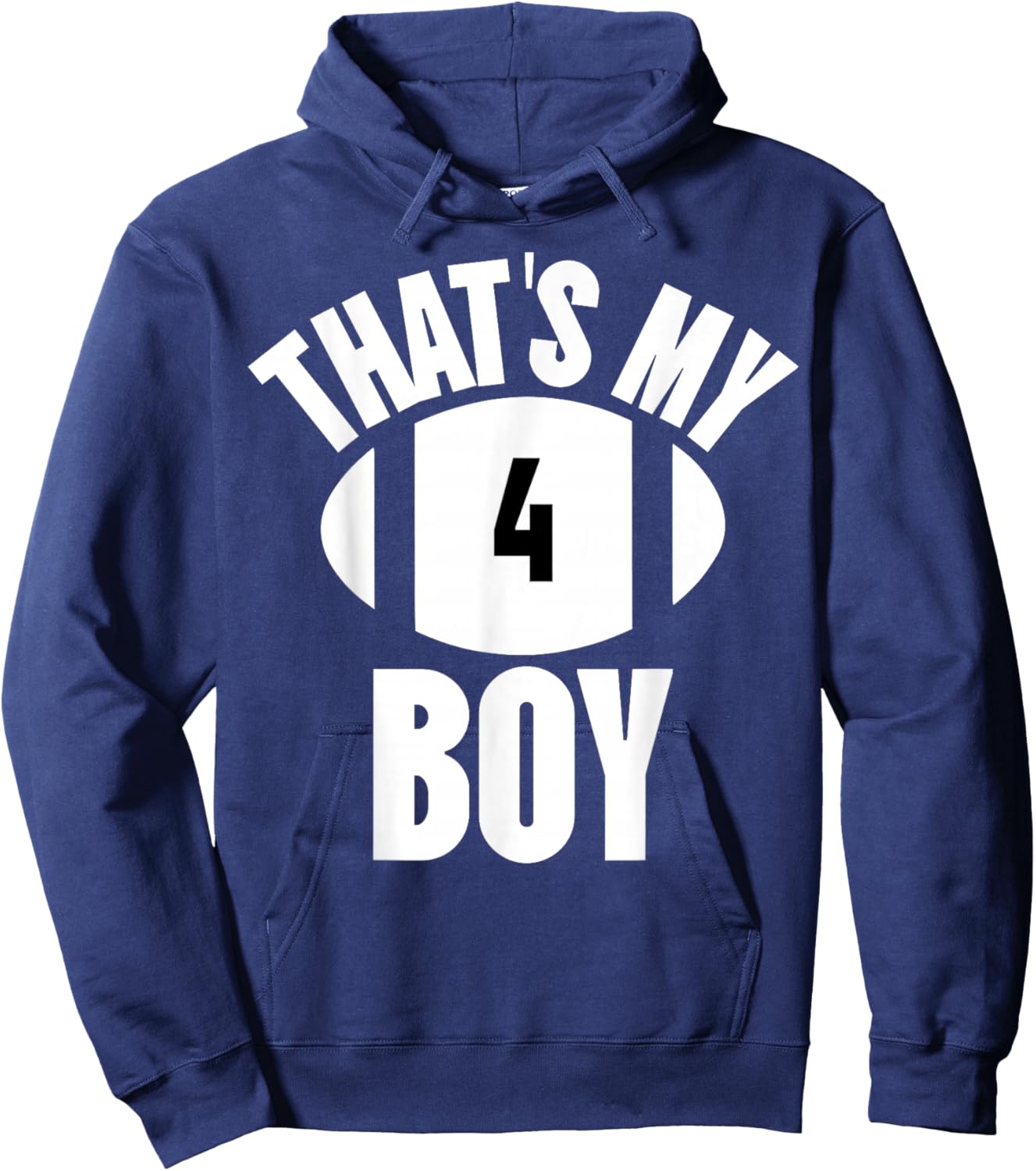 That's My Boy Football Number #4 Hoodie - Hoodie | Navy