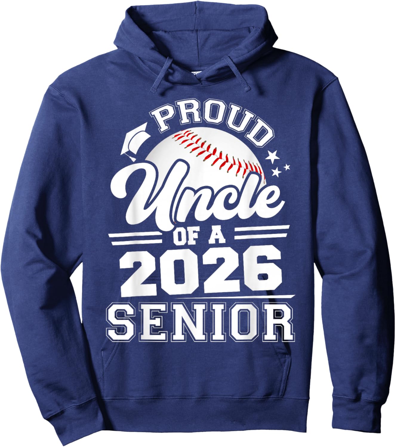 Proud Uncle of A 2026 Senior Baseball Graduation Hoodie - Hoodie | Navy