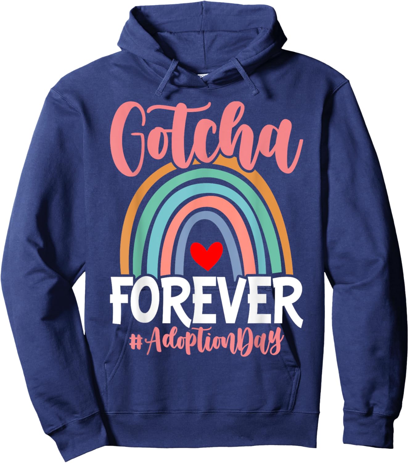 Adoption Day Gotcha Forever Family kids Children Adoption Hoodie - Hoodie | Navy