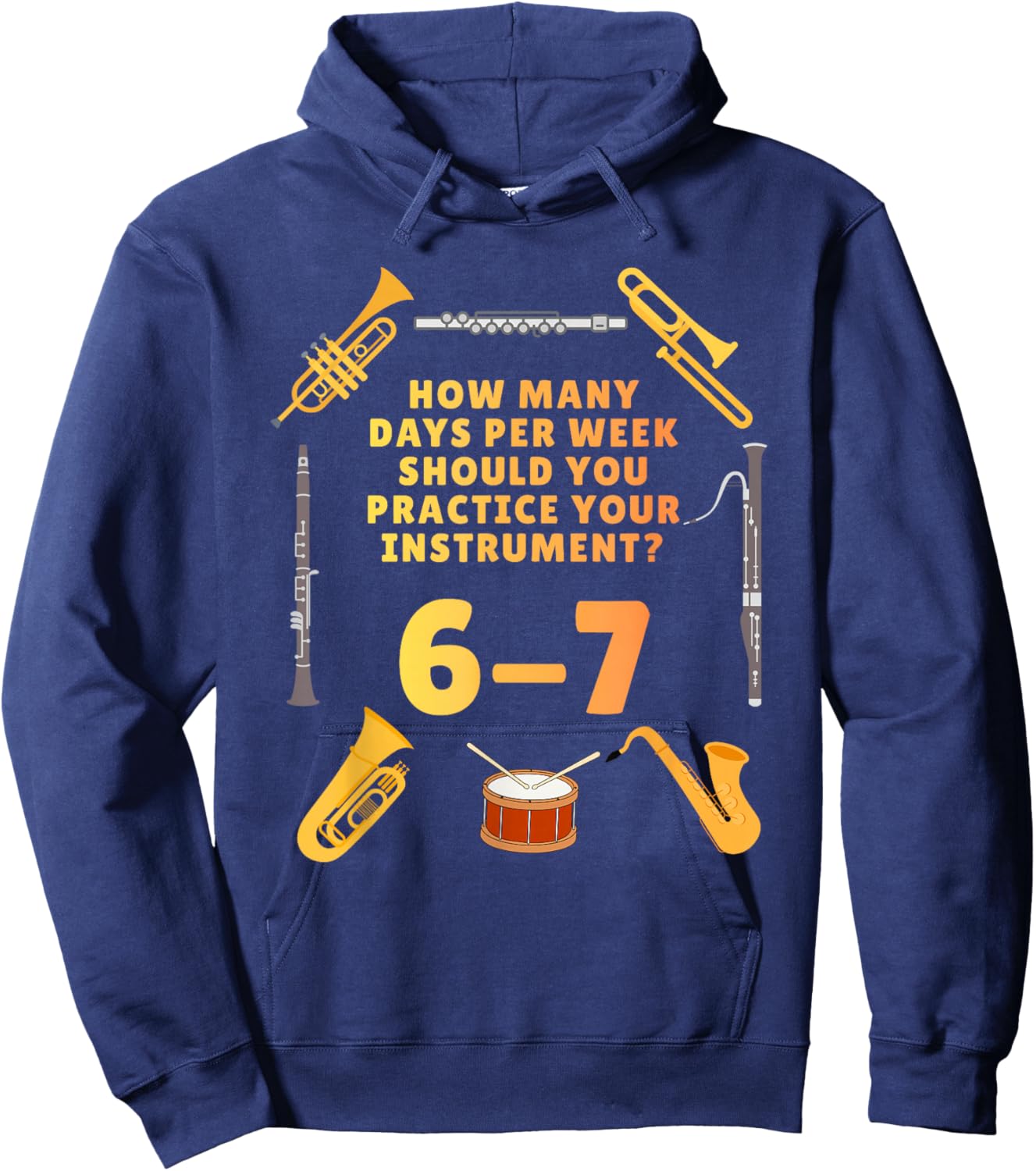 Funny Band Teacher 67 Shirt 67 Band Member Days to Practice Hoodie - Hoodie | Navy