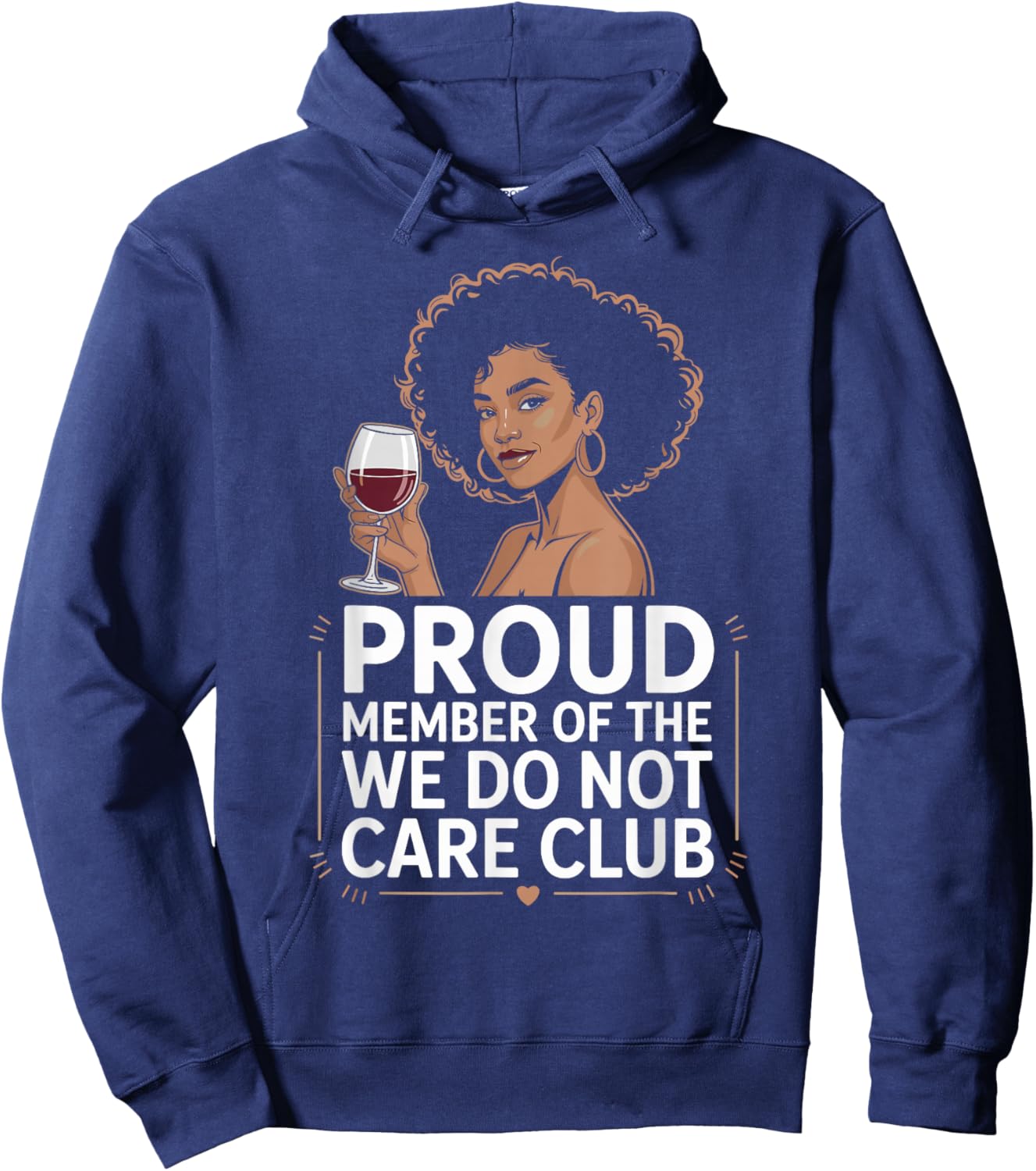 Proud Member of We Do Not Care Club WDNC Humorous Pun Hoodie - Hoodie | Navy