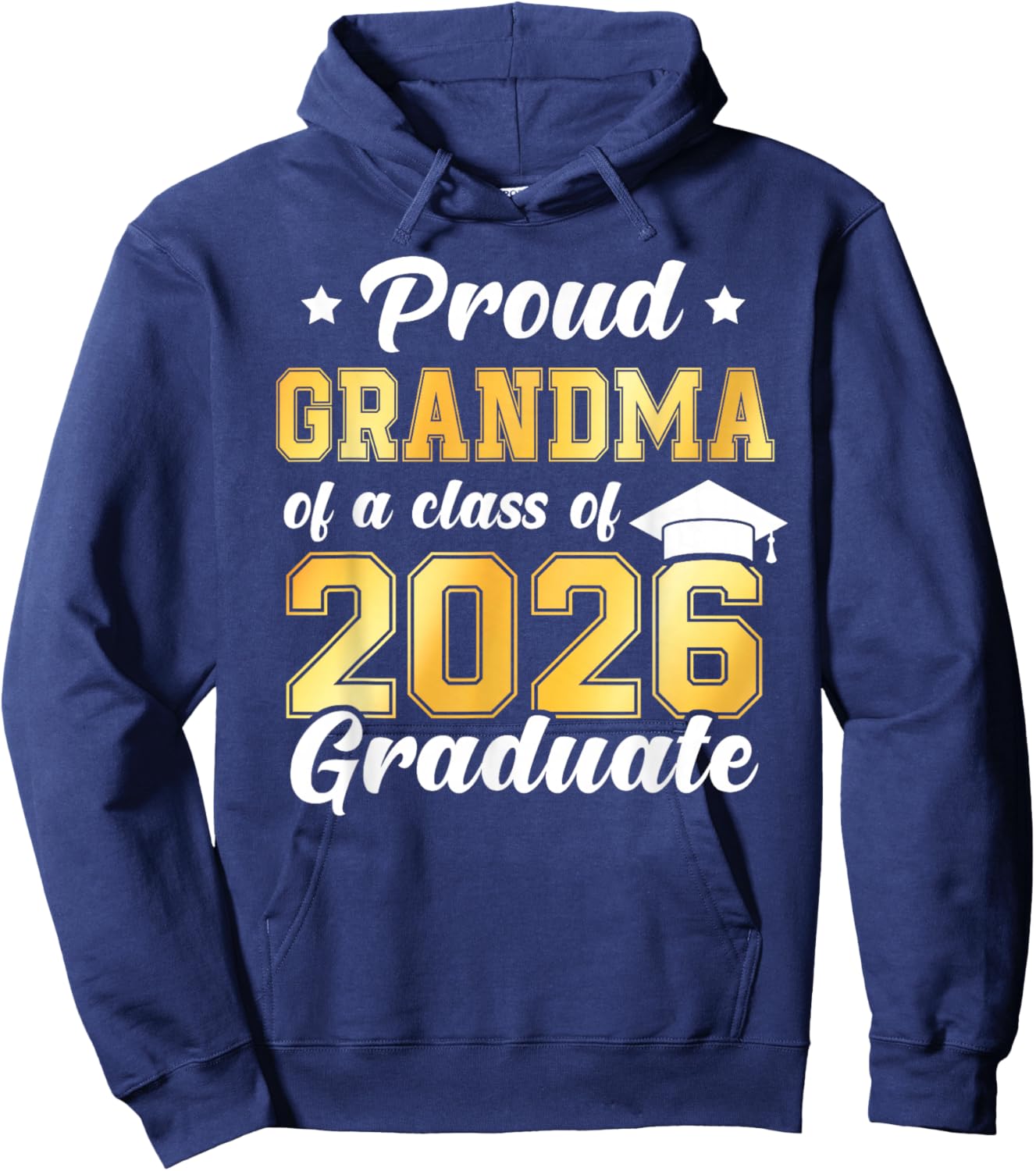 Proud Grandma of A Class of 2026 Graduate Senior Hoodie - Hoodie | Navy