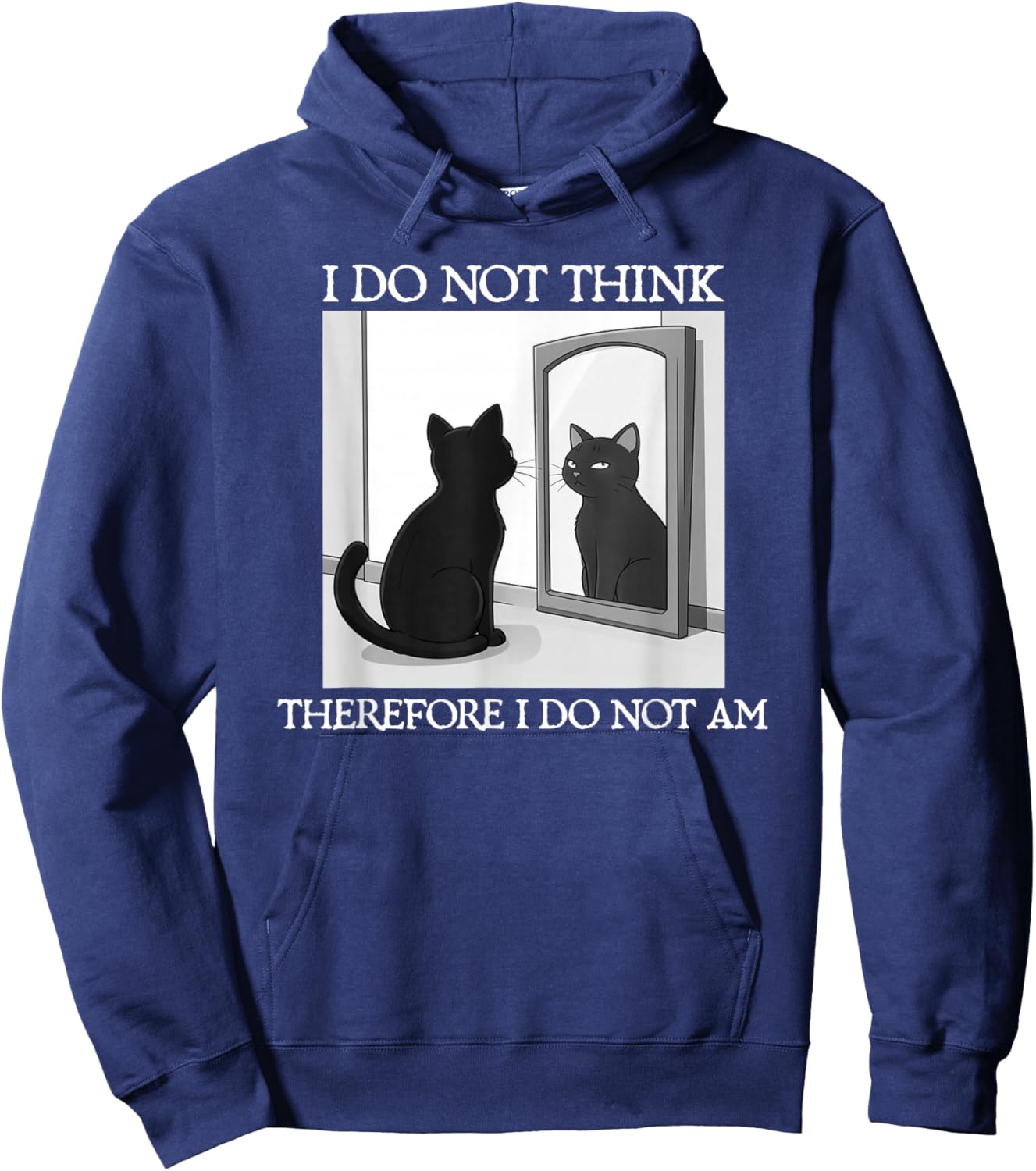 Philosophie du Chat « I Do Not Think Therefore I Do Not Am Funny » Hoodie - Hoodie | Navy