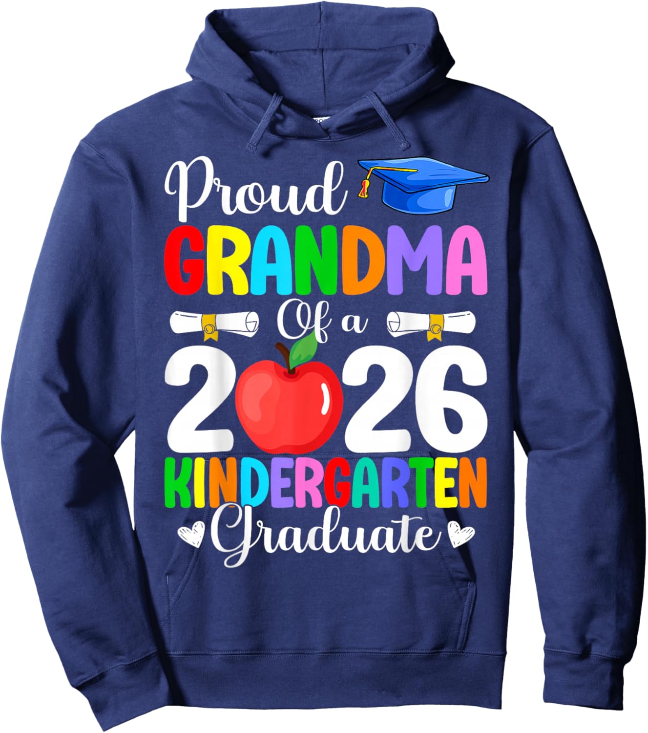Proud Grandma Class of 2026 Kindergarten Graduate Graduation Hoodie - Hoodie | Navy