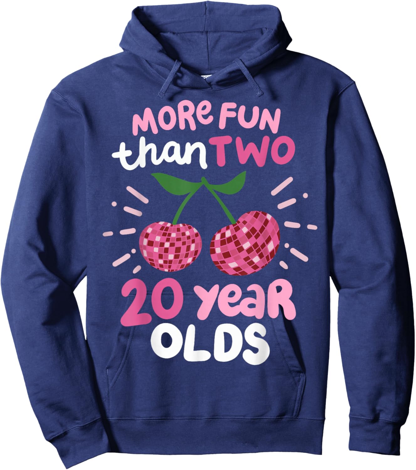 More Fun Than Two 20 Year Olds Hoodie - Hoodie | Navy