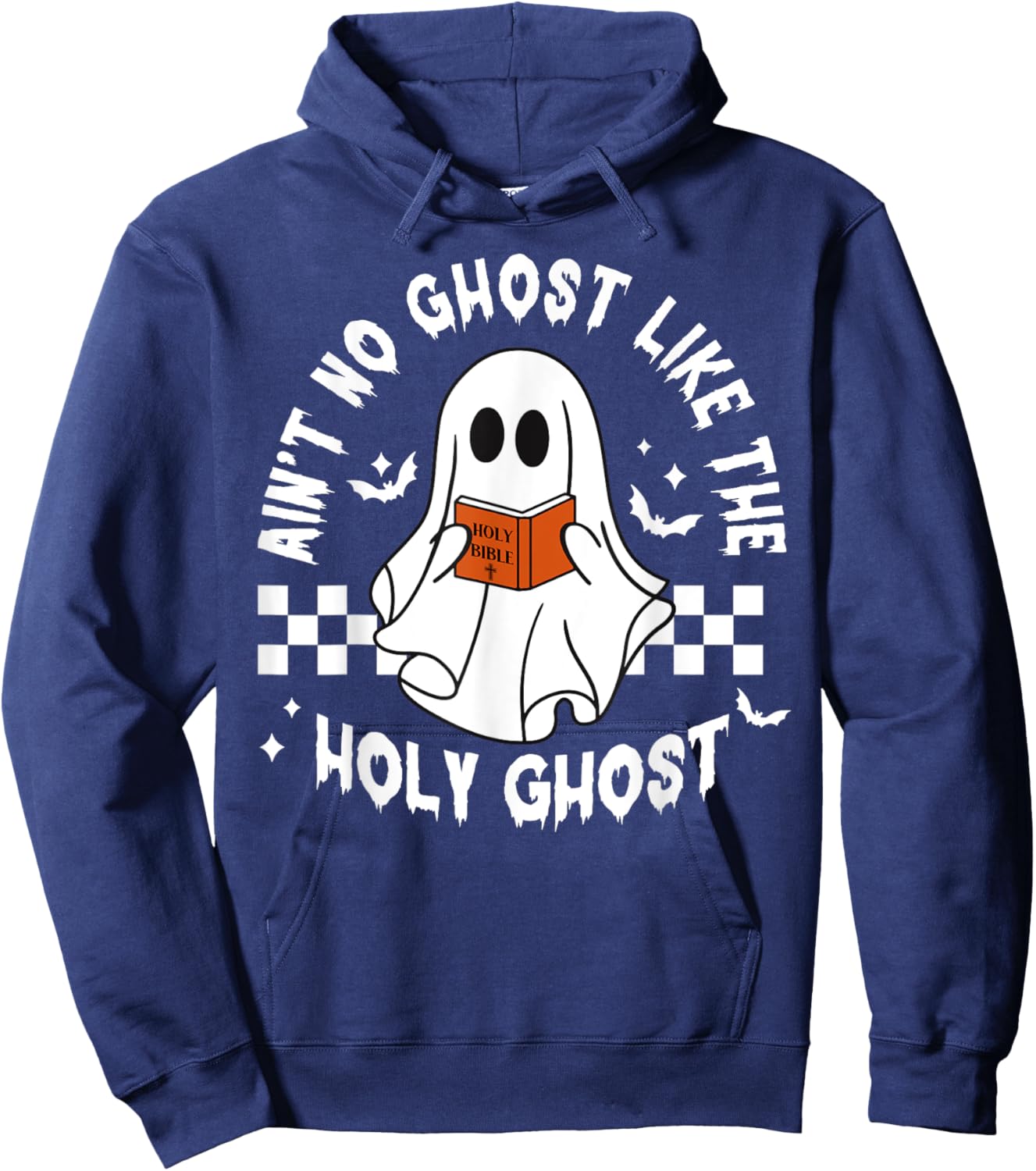 Funny Ain't No Ghost Like The Holy Ghost Christian Halloween Hoodie - Hoodie | Navy
