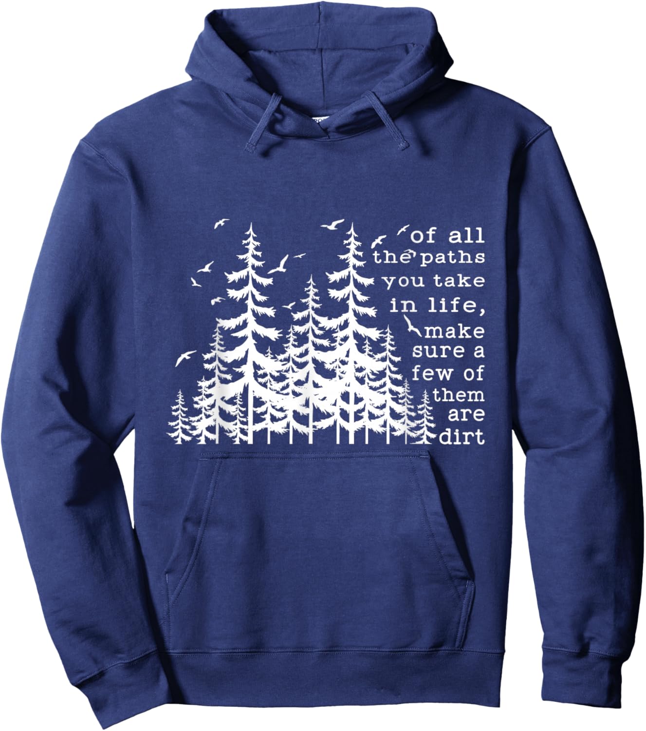 Of all the paths you take in life quote by John Muir Camper Hoodie - Hoodie | Navy