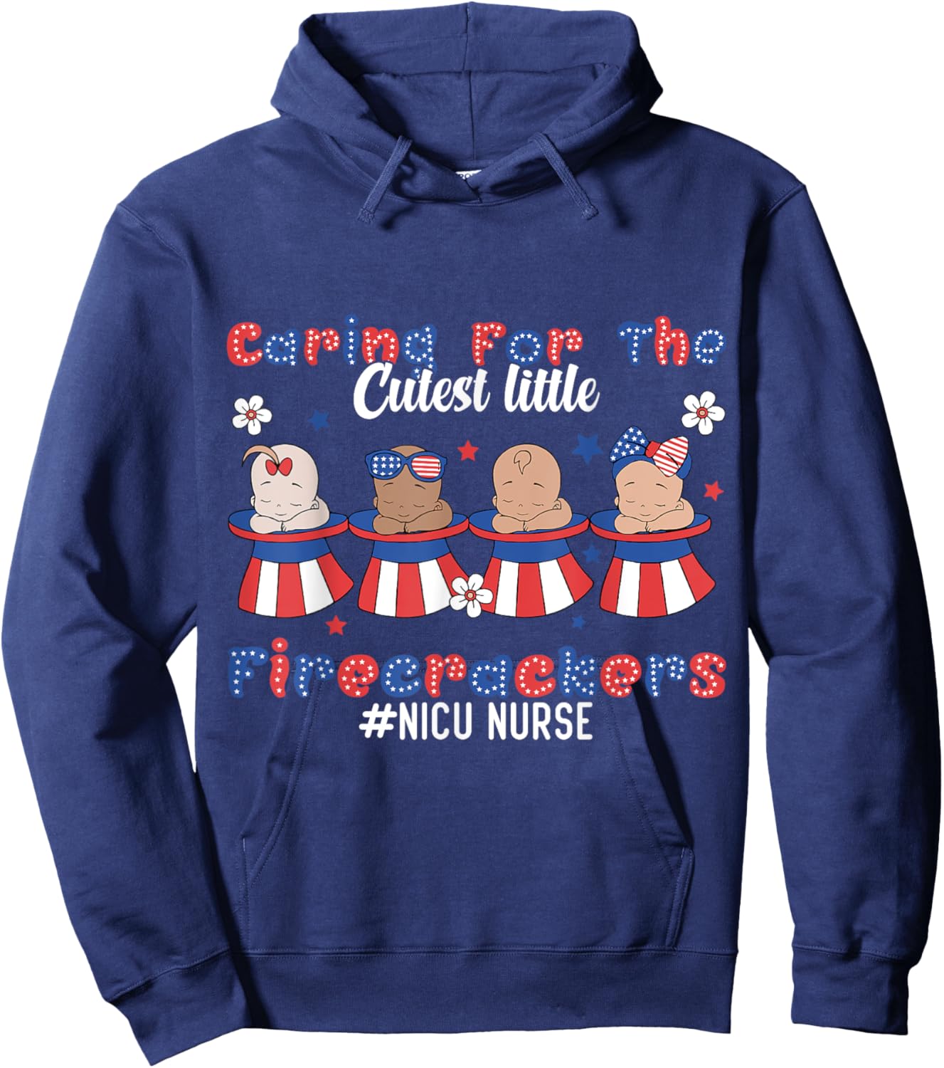 Caring For The Cutest Firecrackers NICU Nurse 4th Of July Men Hoodie - Hoodie | Navy