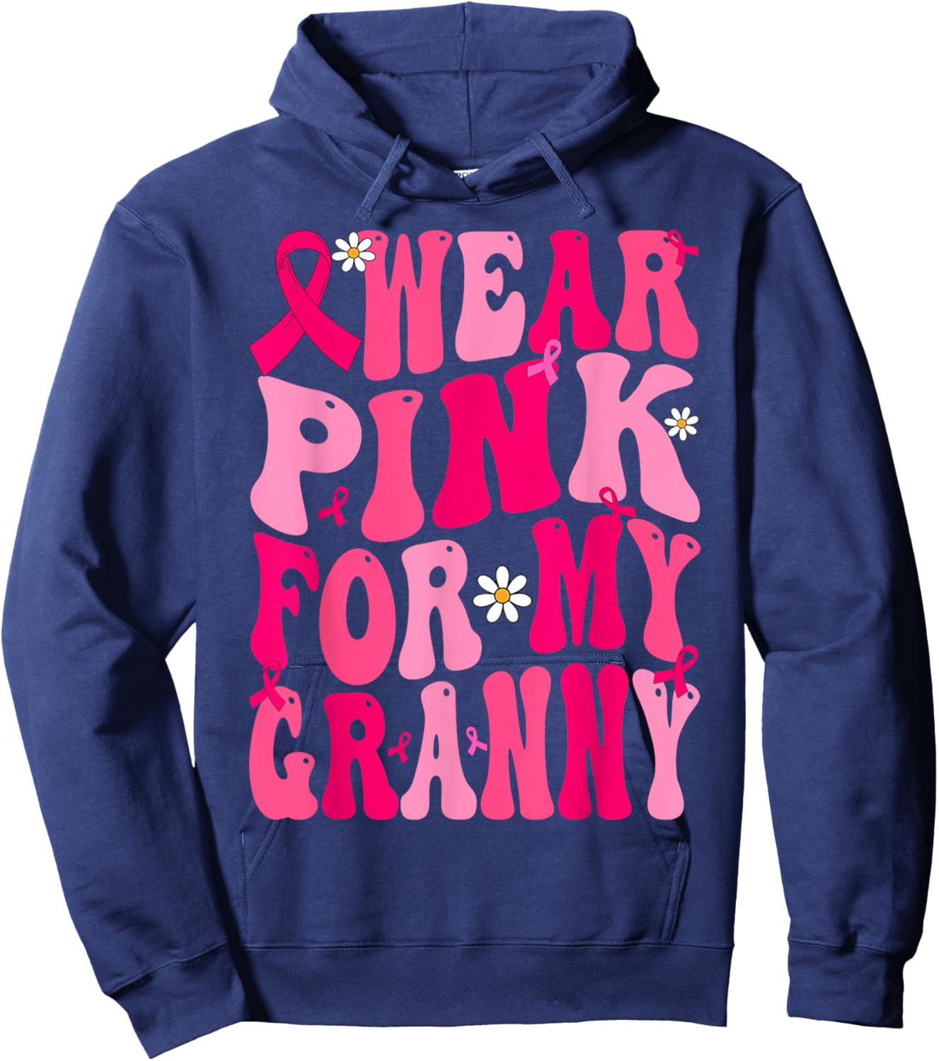 I Wear Pink For My Granny Ribbon Breast Cancer Support Squad Hoodie - Hoodie | Navy