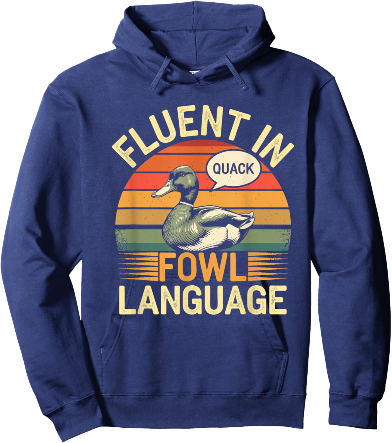 Funny Duck Fluent In Fowl Language Retro Vintage Hoodie - Hoodie | Navy