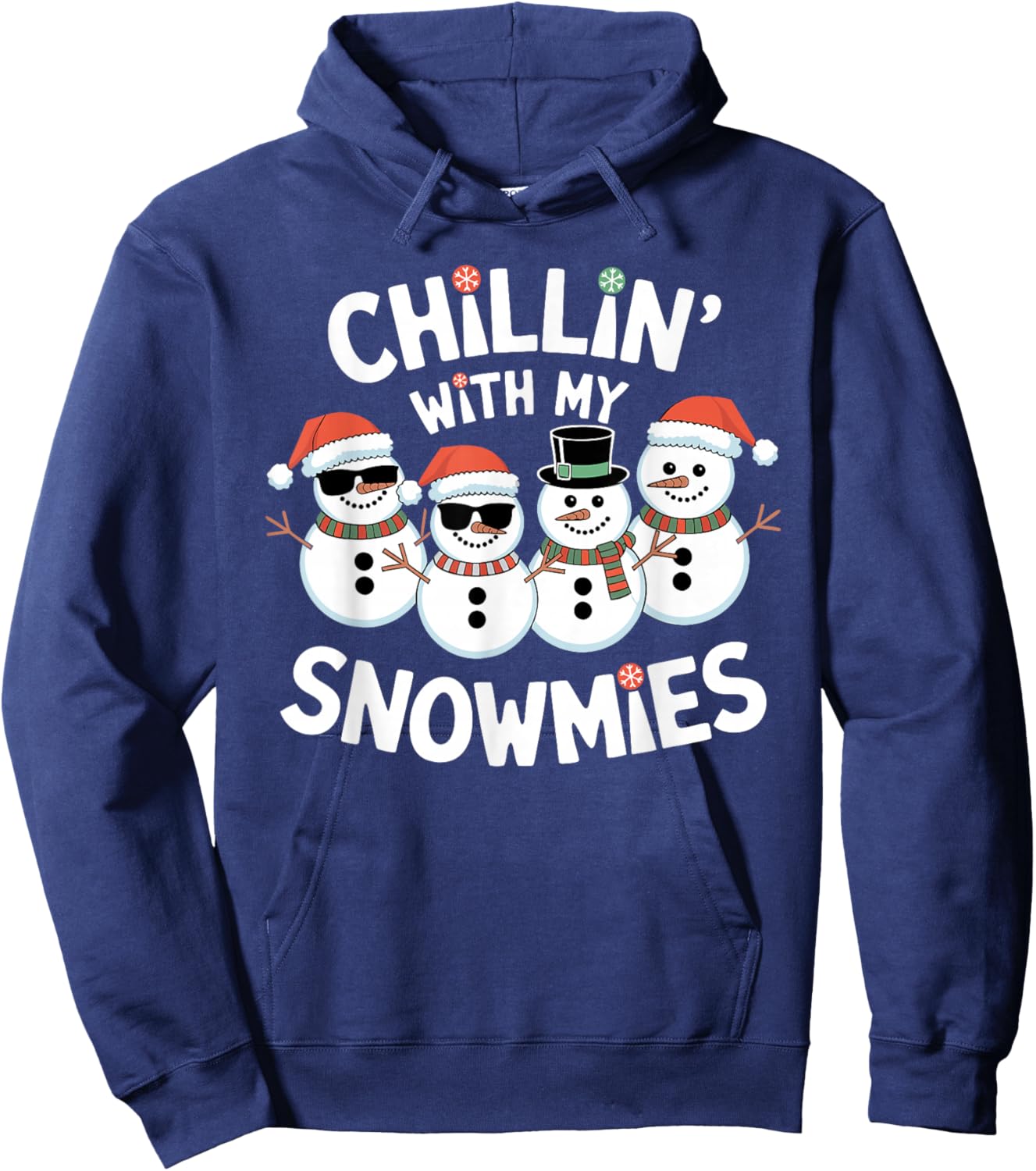 Chillin’ With My Snowmies Funny Christmas Snowman Hoodie - Hoodie | Navy