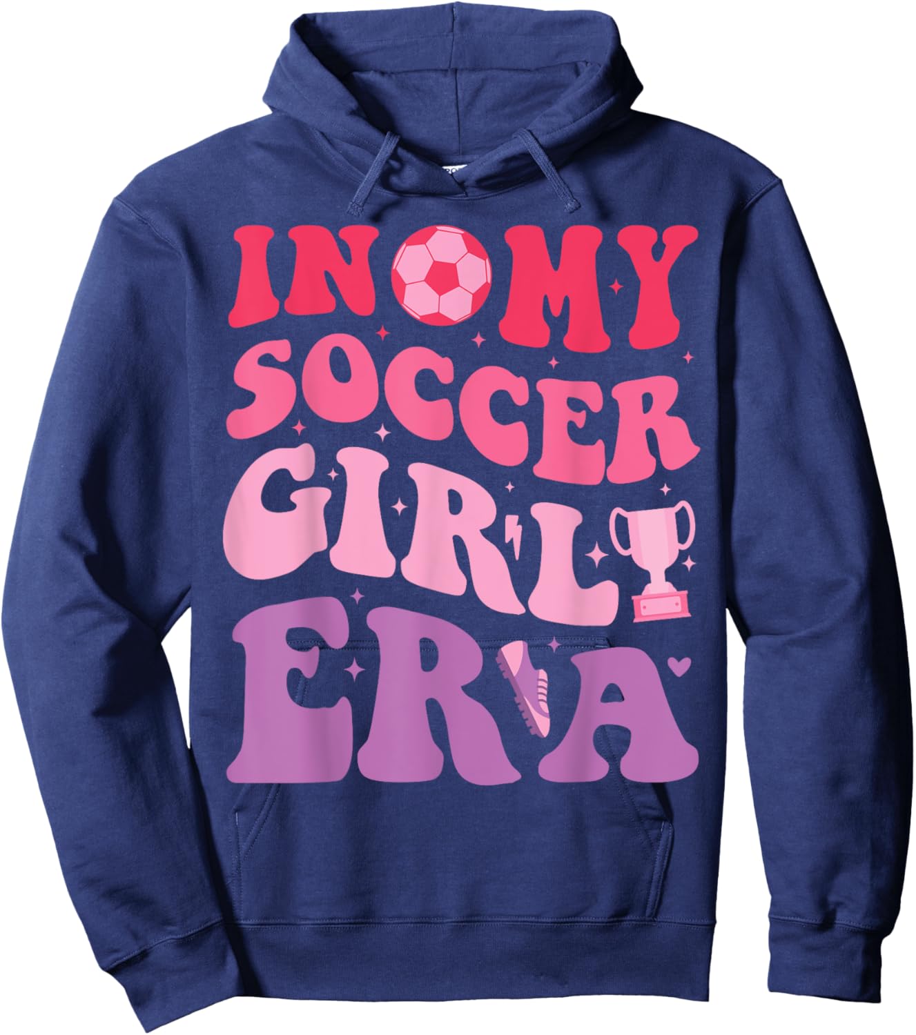 Groovy Retro In My Soccer Girl Era Design Cute Soccer Girl Hoodie - Hoodie | Navy