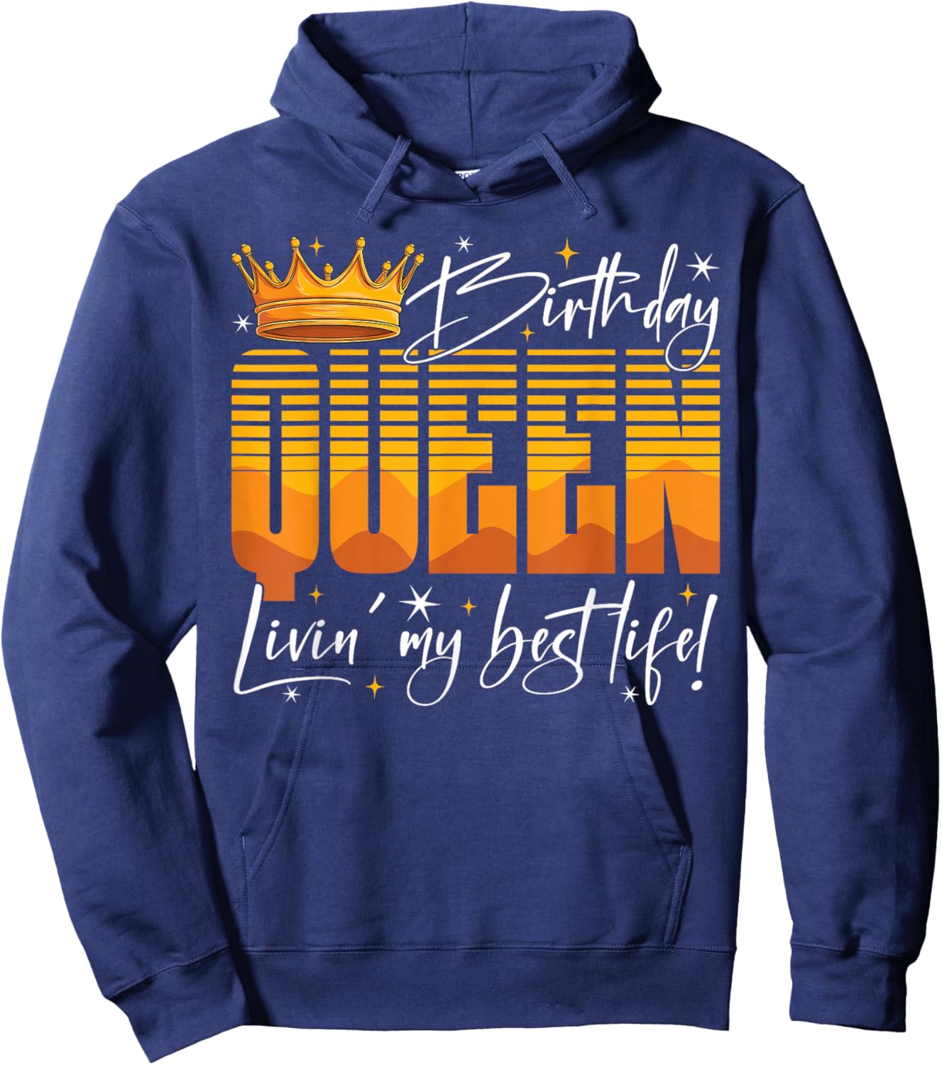 Birthday Queen Living My Best Life Bday Party Woman Girls Hoodie - Hoodie | Navy