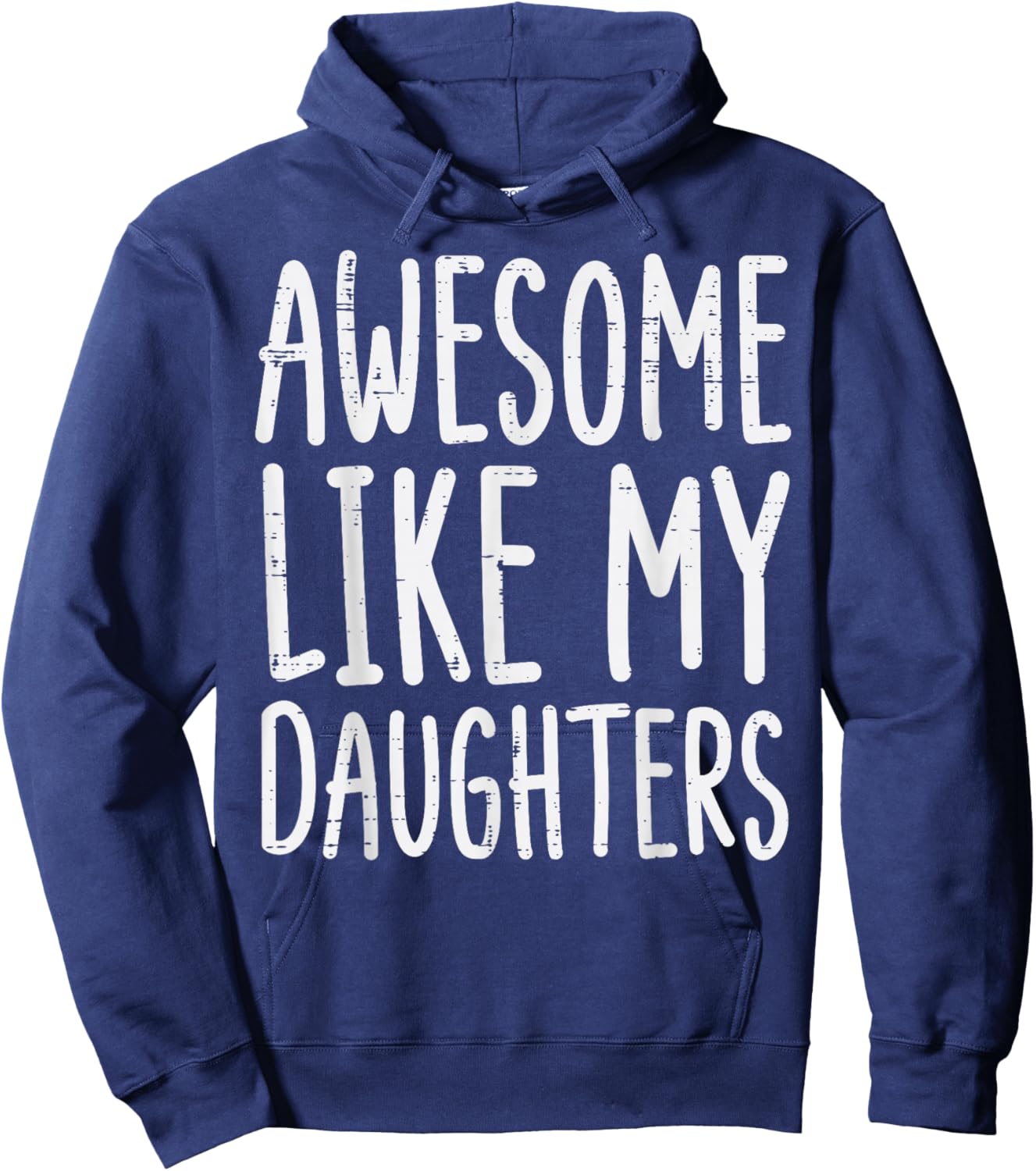 Awesome Like My Daughters Funny Saying Mom Dad Men Women Hoodie - Hoodie | Navy