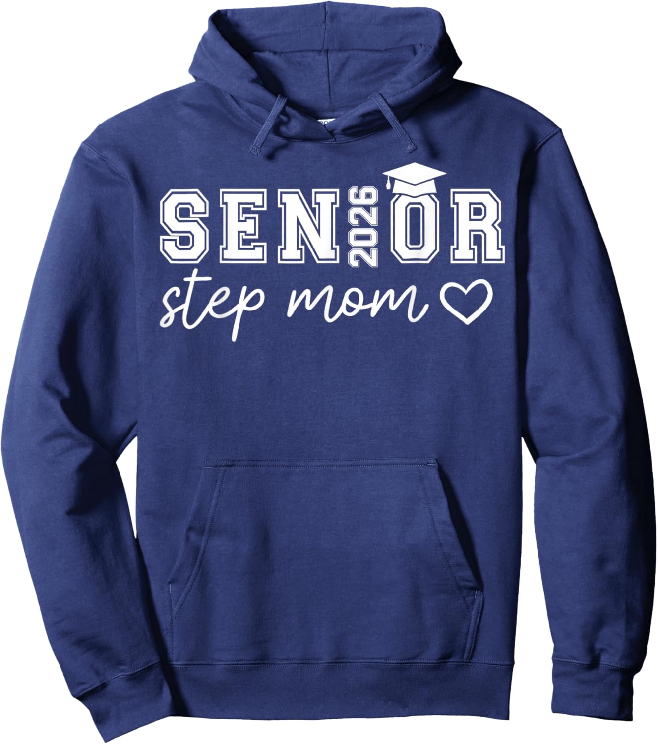 Senior 2026 Proud Step Mom of A Class of 2026 Senior Hoodie - Hoodie | Navy