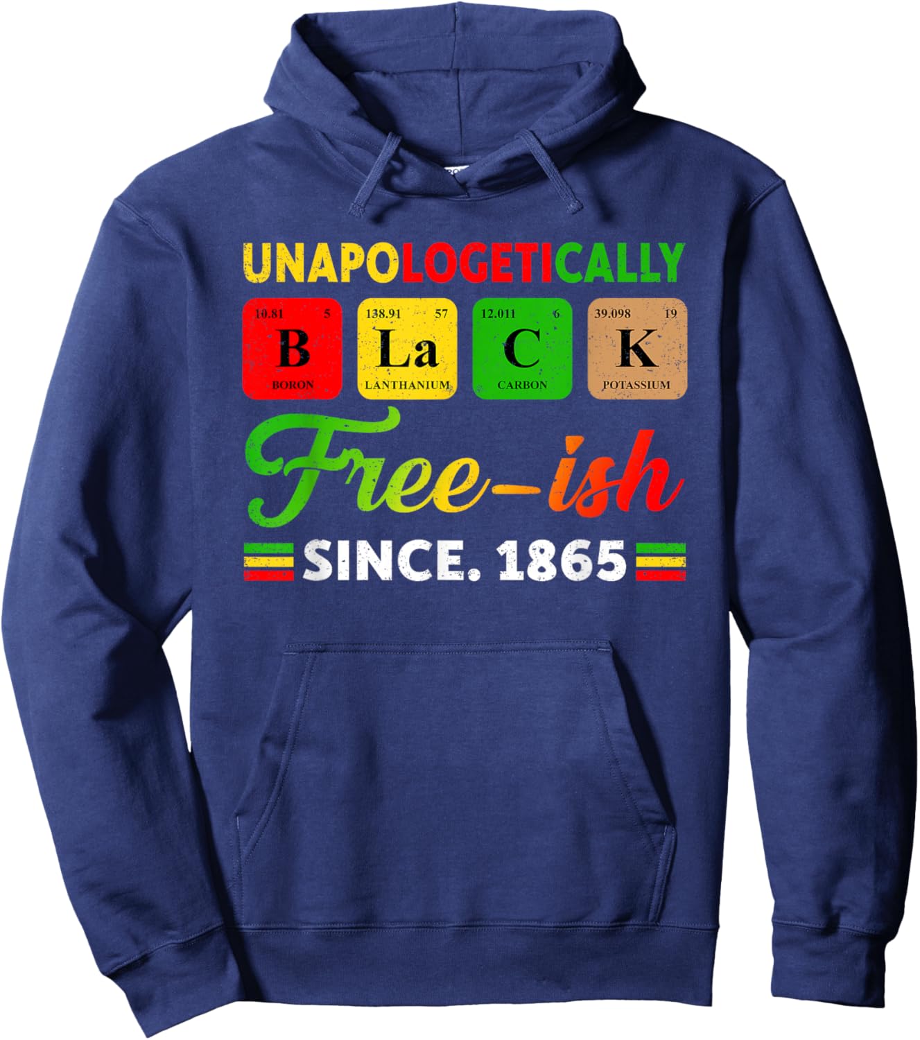 Juneteenth Unapologetically Periodic Black Women Men Kids Hoodie - Hoodie | Navy