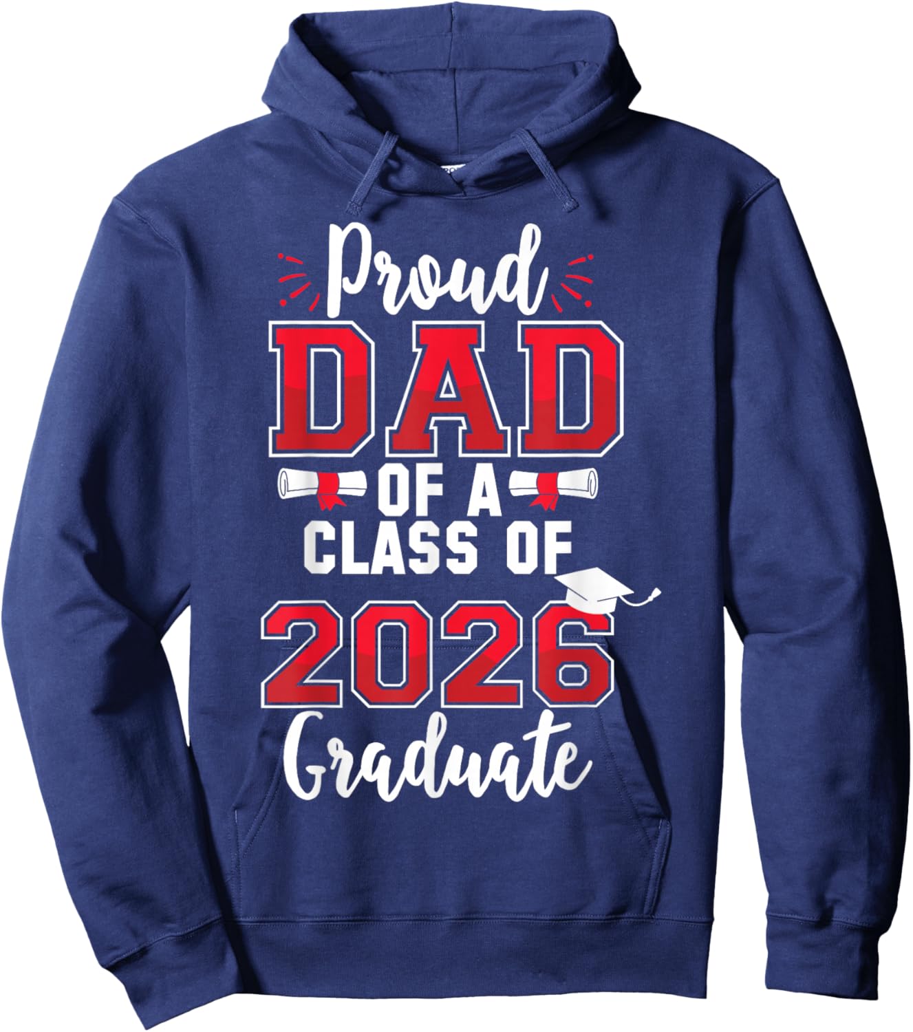 Dad Senior 2026 Proud Dad of A Class of 2026 Graduate Father Hoodie - Hoodie | Navy