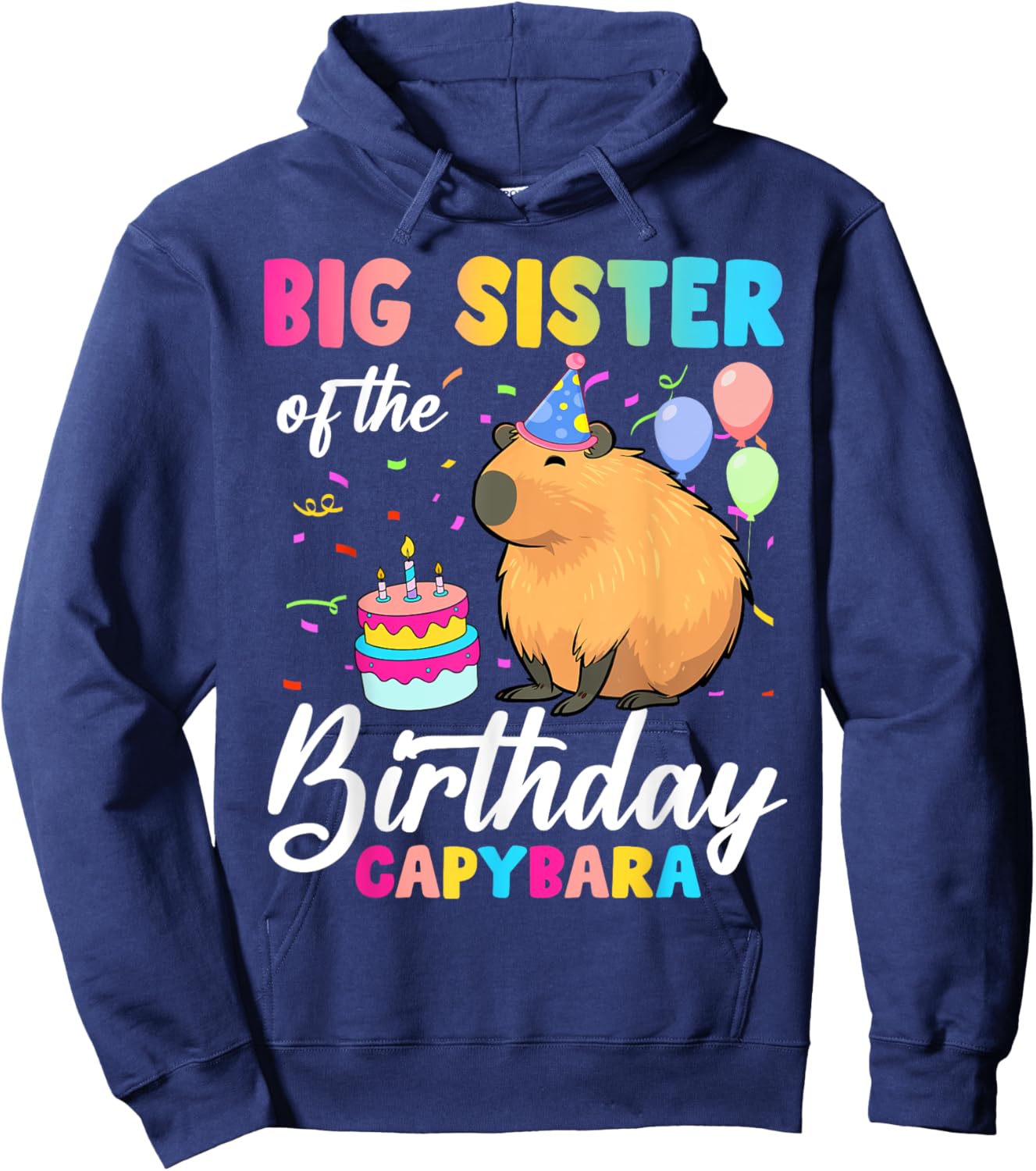 Big Sister Of The Birthday Capybara Girl Bday Party Family Hoodie - Hoodie | Navy