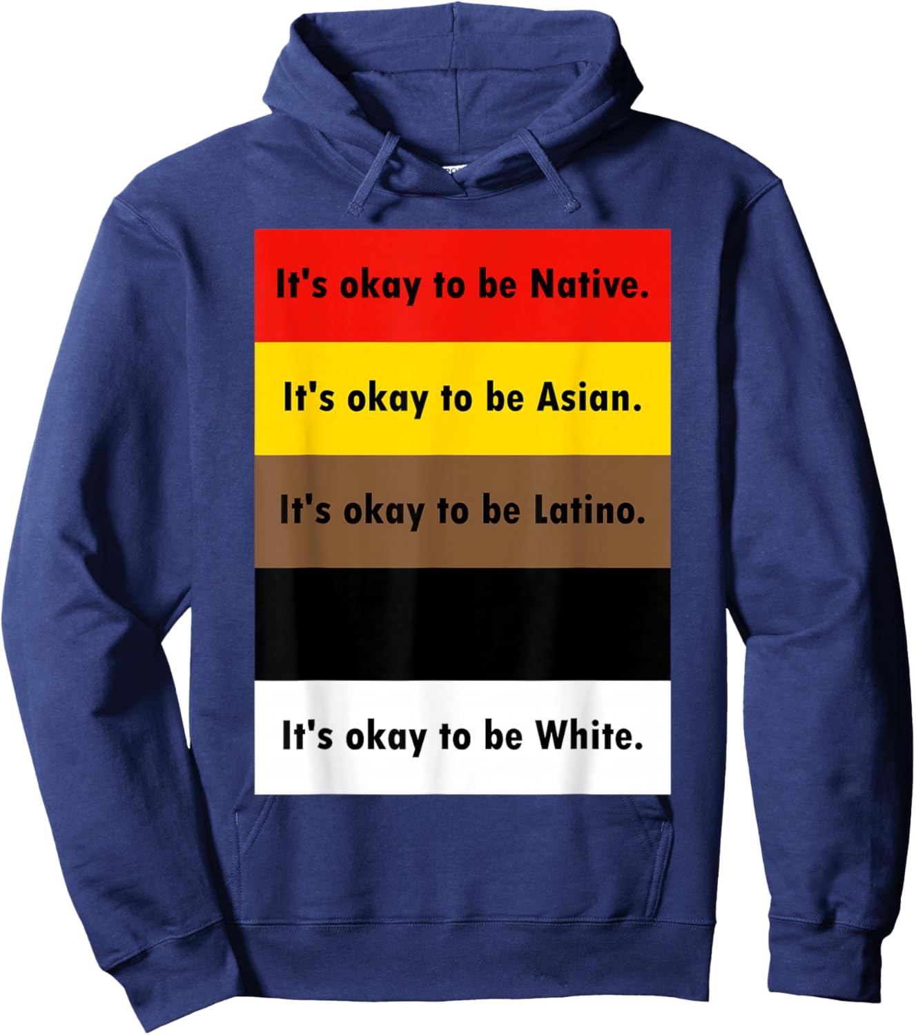 It's Okay to Be Native It's Okay to Be Asian It's Okay to Be Hoodie - Hoodie | Navy
