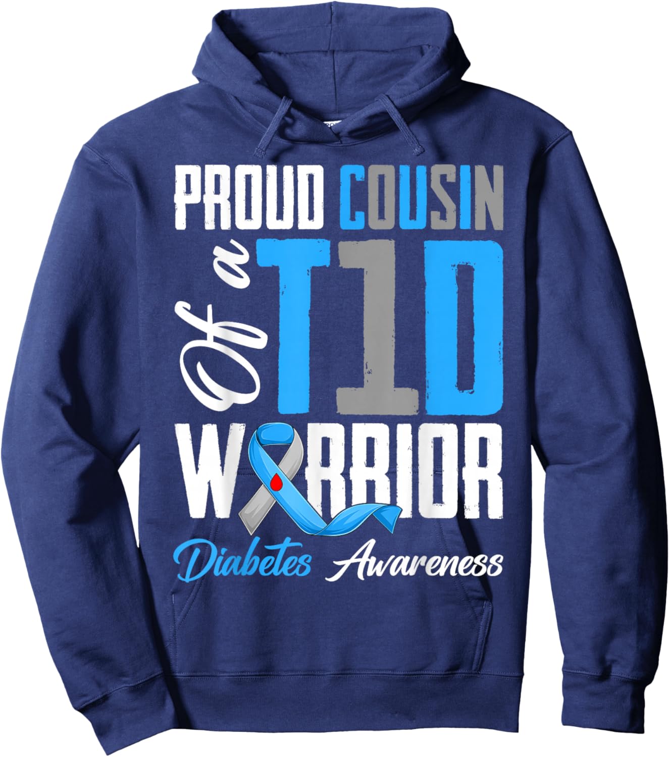 Proud Cousin of A Diabetes Warriors T1D Awareness Month Hoodie - Hoodie | Navy