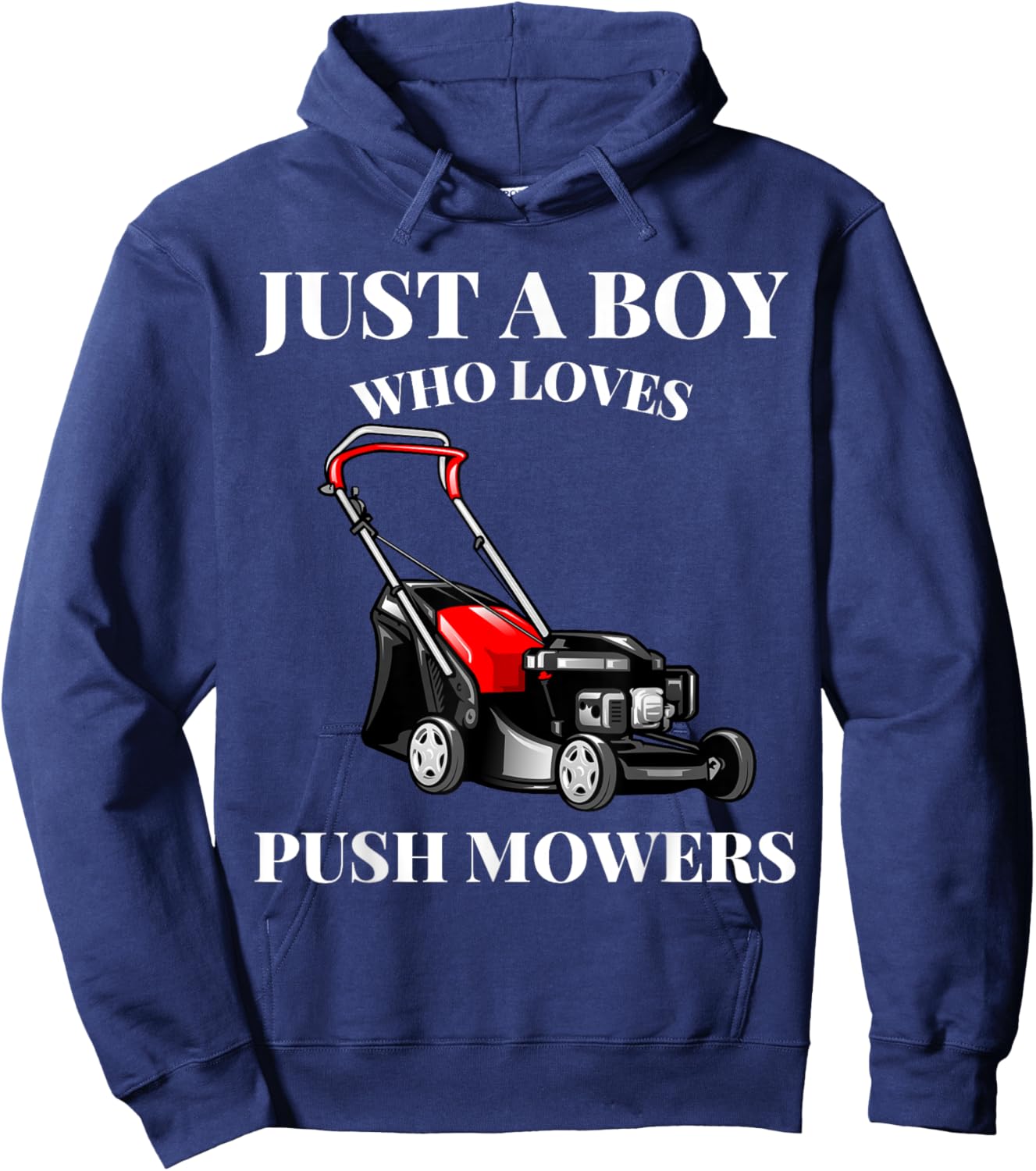 Just A Boy Who Loves Push Mowers Lawn Rotary Mower Hoodie - Hoodie | Navy