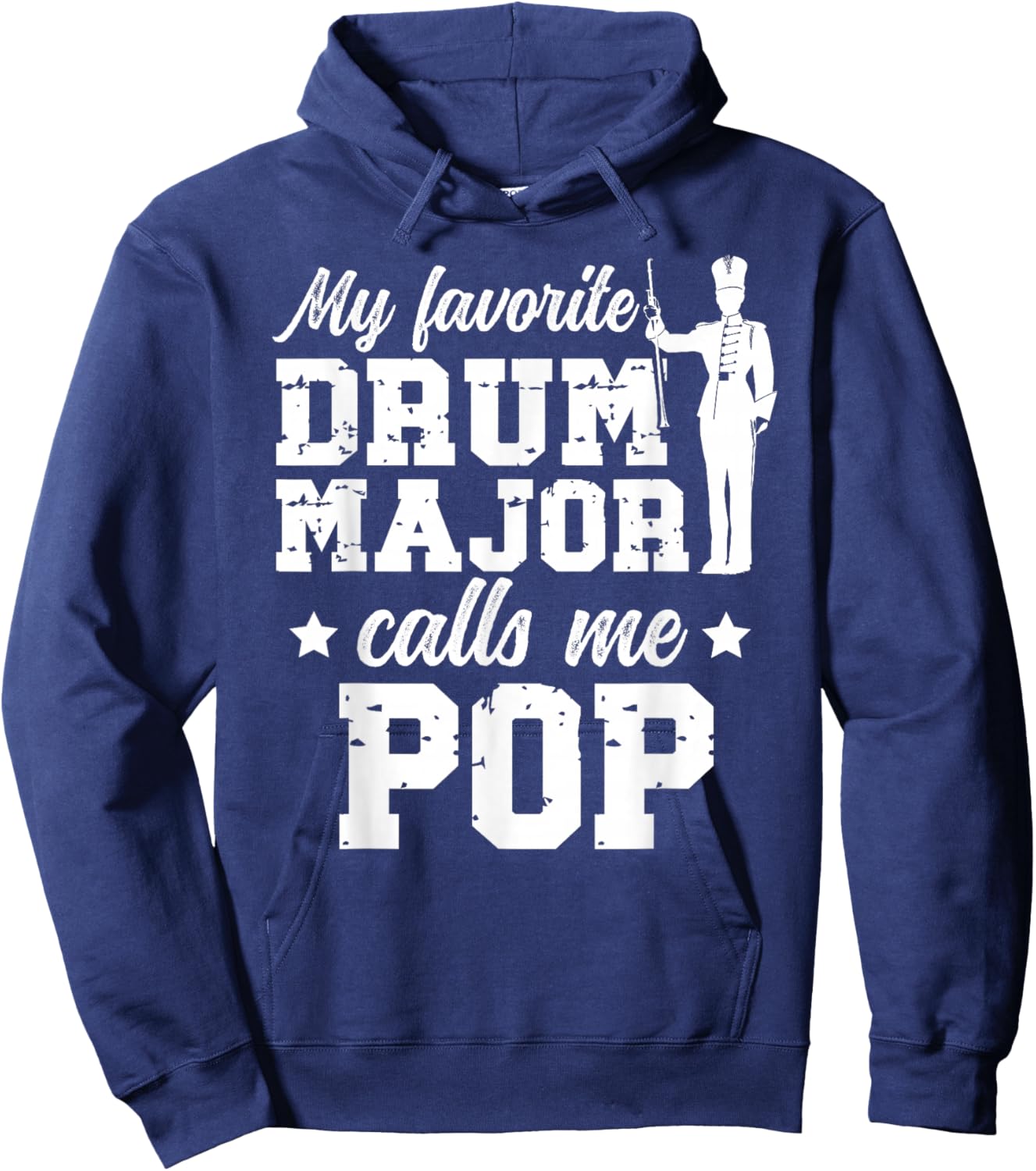 My Favorite Drum Major Pop Grandpa Pop of A Drum Major Hoodie - Hoodie | Navy