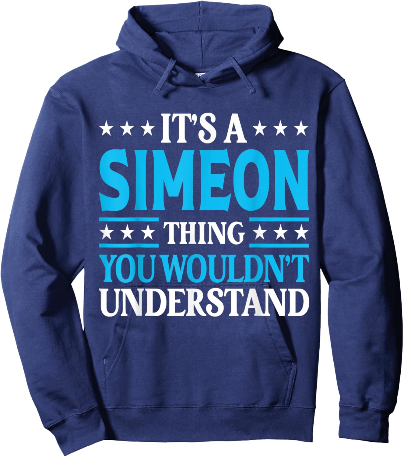 Simeon Thing Wouldn't Understand Personal Name Simeon Hoodie - Hoodie | Navy