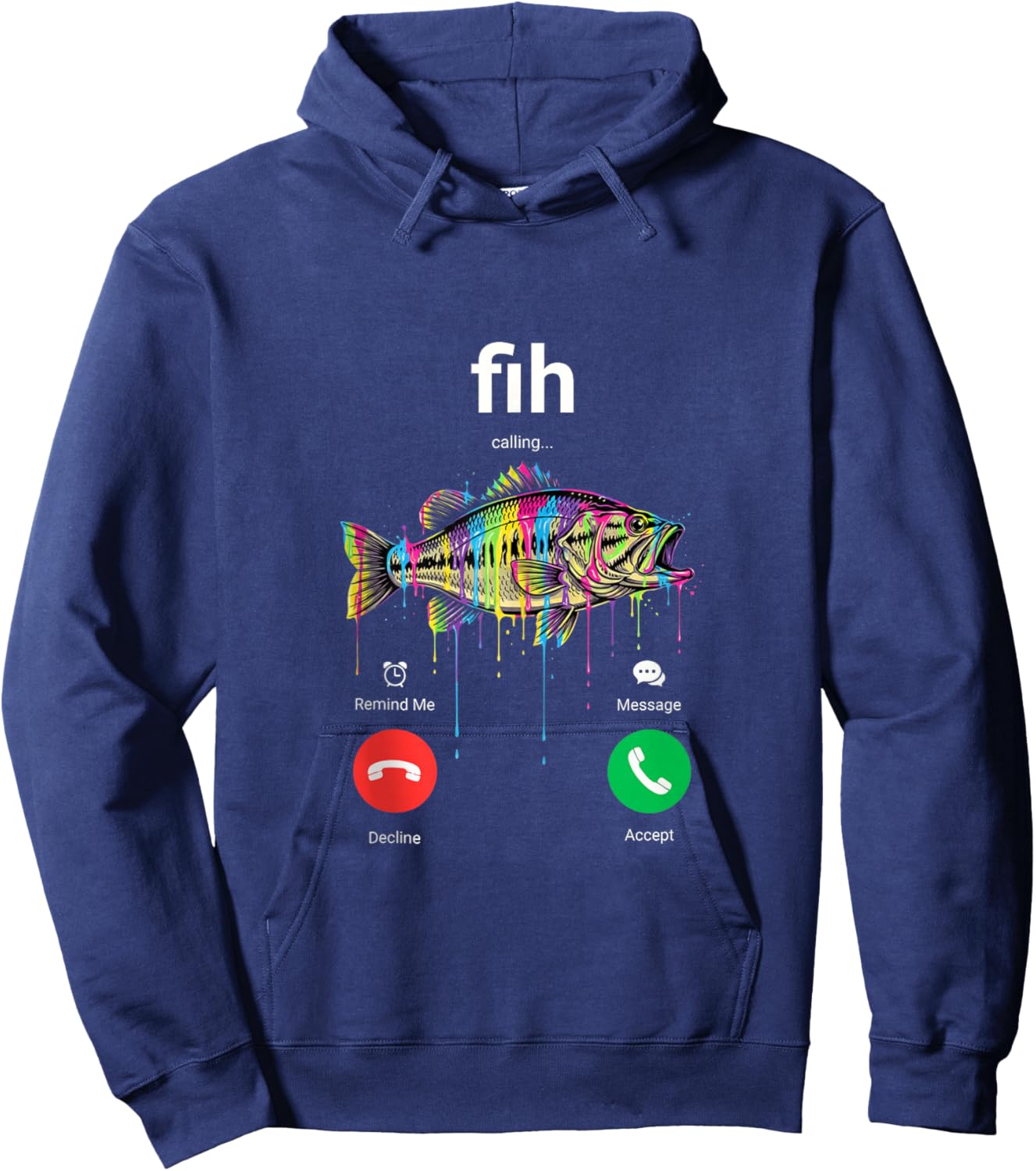 Fih Calling Decline Accept Funny Phone Call Misspelled Fish Hoodie - Hoodie | Navy