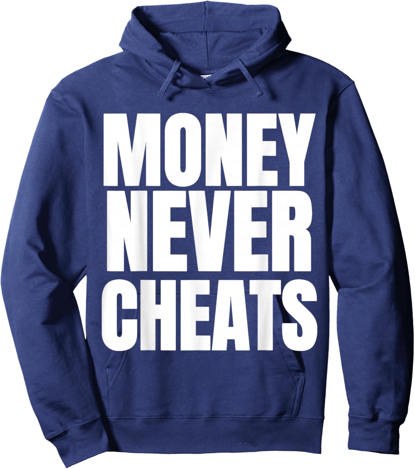 L'argent Ne Triche Jamais L'argent Drôle Ne Triche Jamais Hoodie - Hoodie | Navy