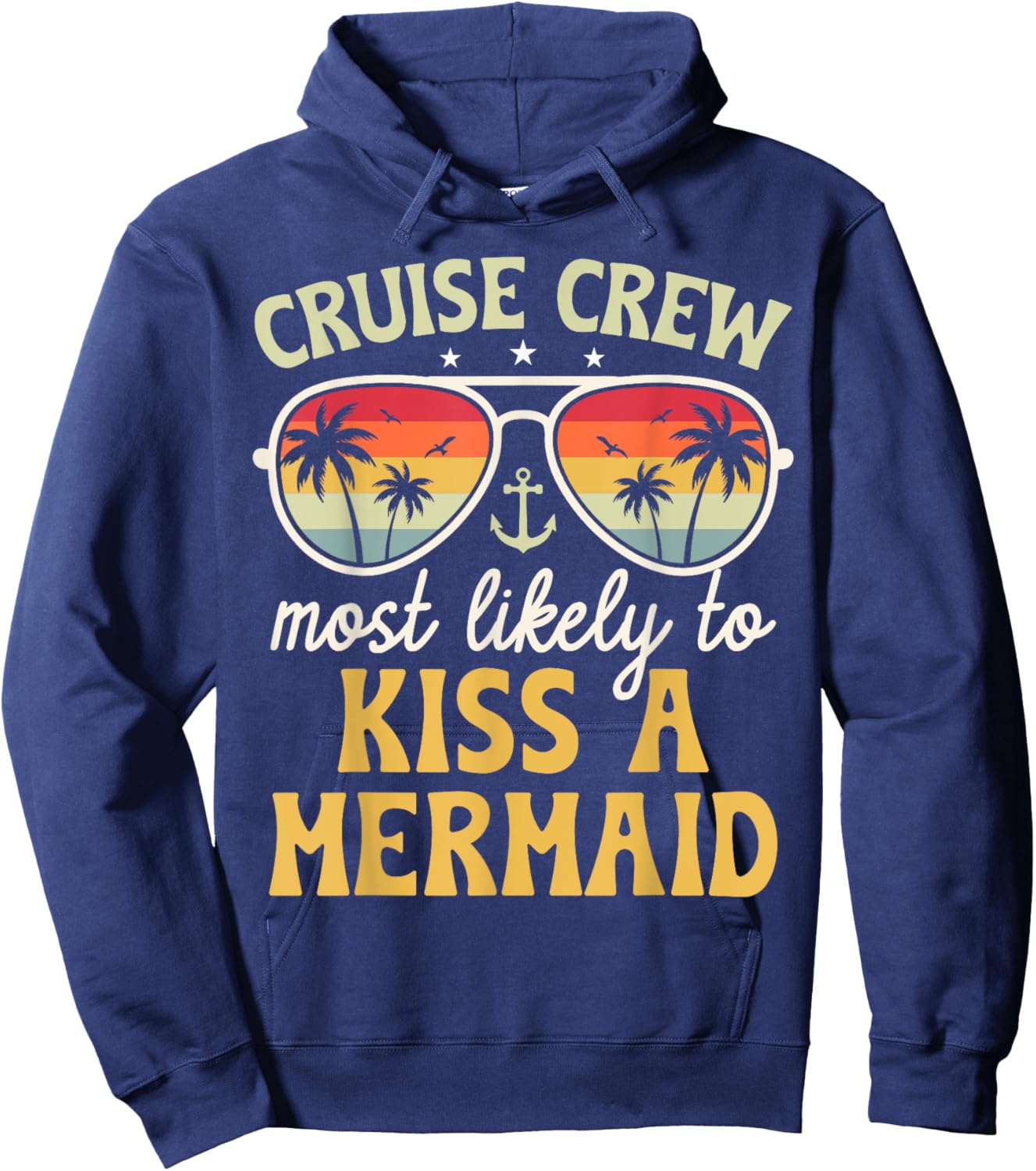 Most Likely To Kiss A Mermaid Matching Family Cruise 2025 Hoodie - Hoodie | Navy