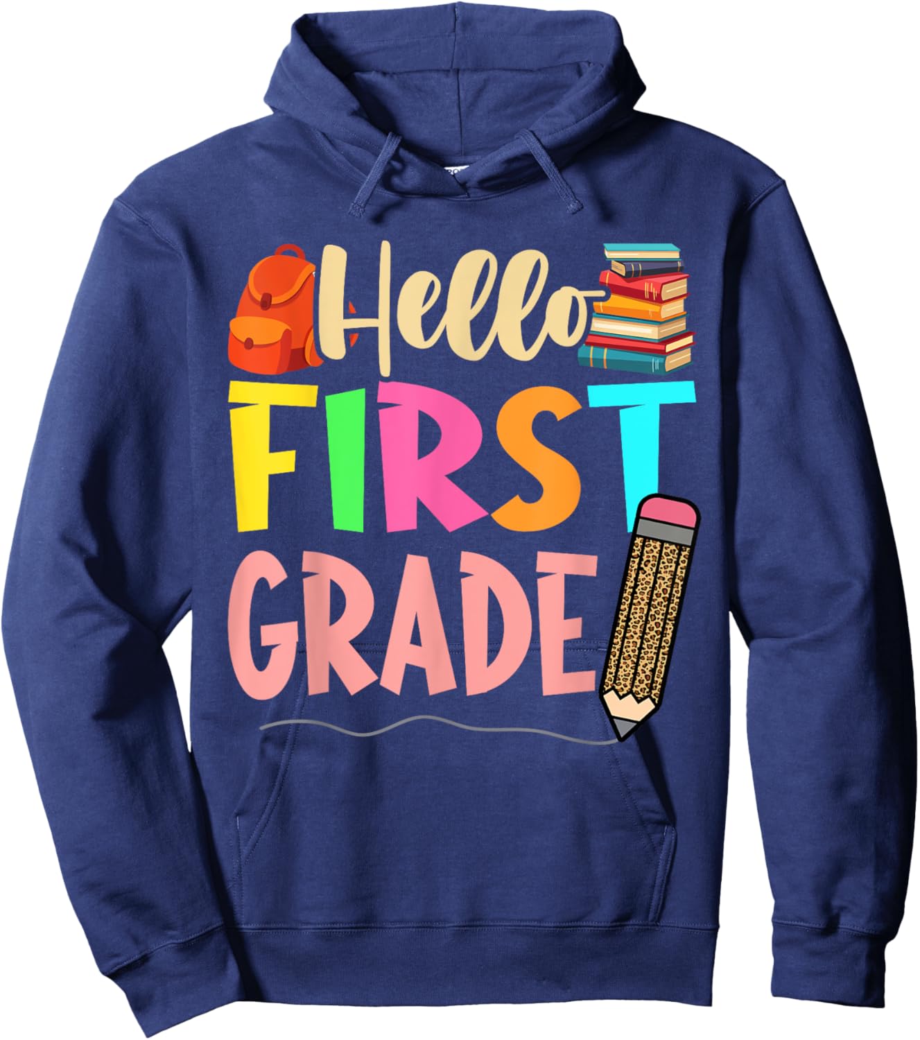 First Day Of School Girls Back To School Hello First Grade Hoodie - Hoodie | Navy
