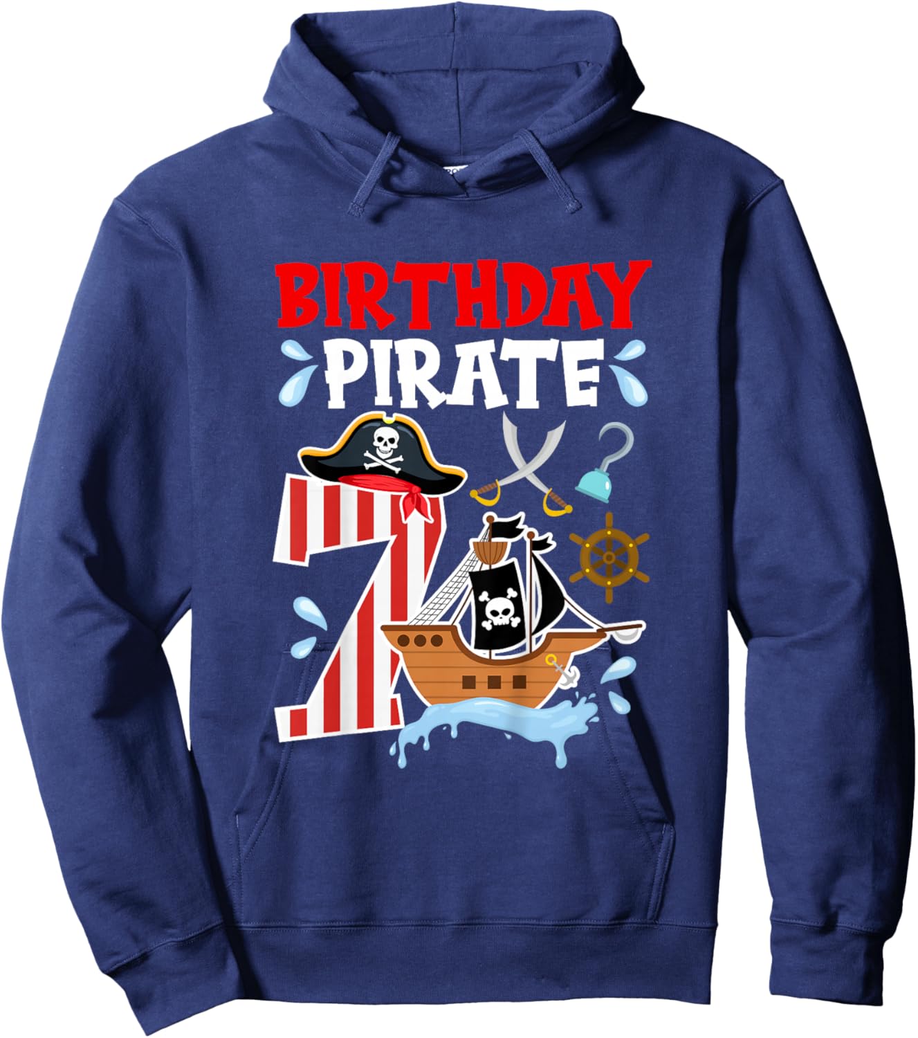 7th Pirate Themed Birthday Seven Year Old Pirate Birthday Hoodie - Hoodie | Navy