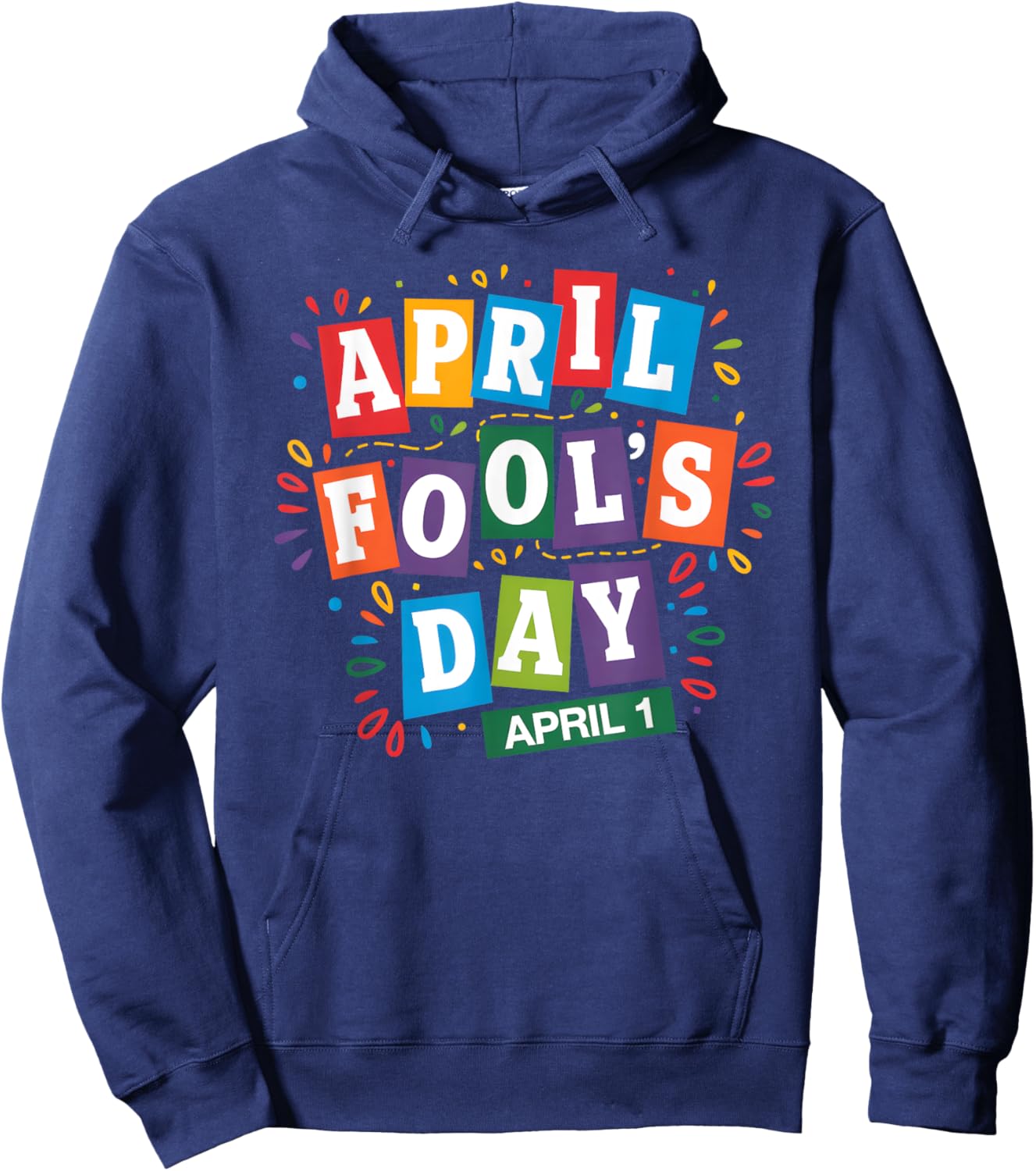 Funny April Fools Day Pranks Kit 1st April Jokes kids Adults Hoodie - Hoodie | Navy