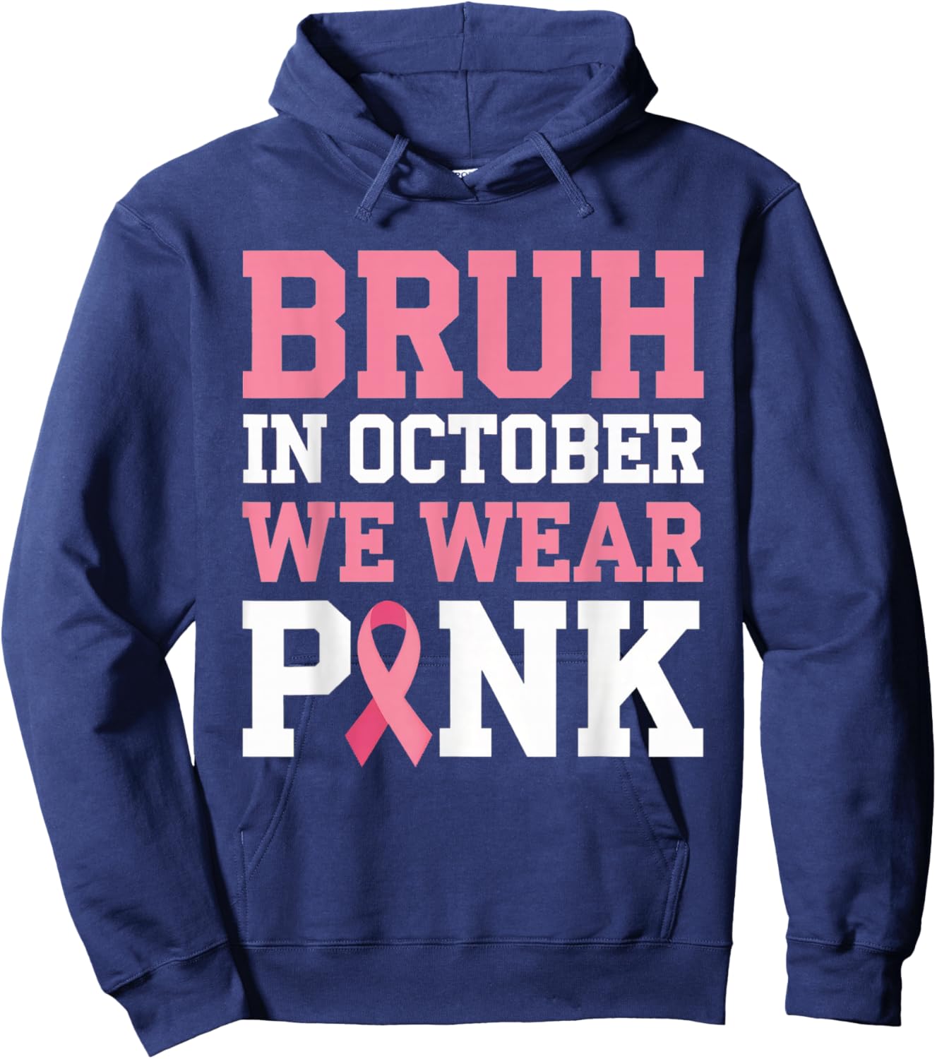 Breast Cancer Shirts for Kids Boys Bruh In October Wear Pink Hoodie - Hoodie | Navy