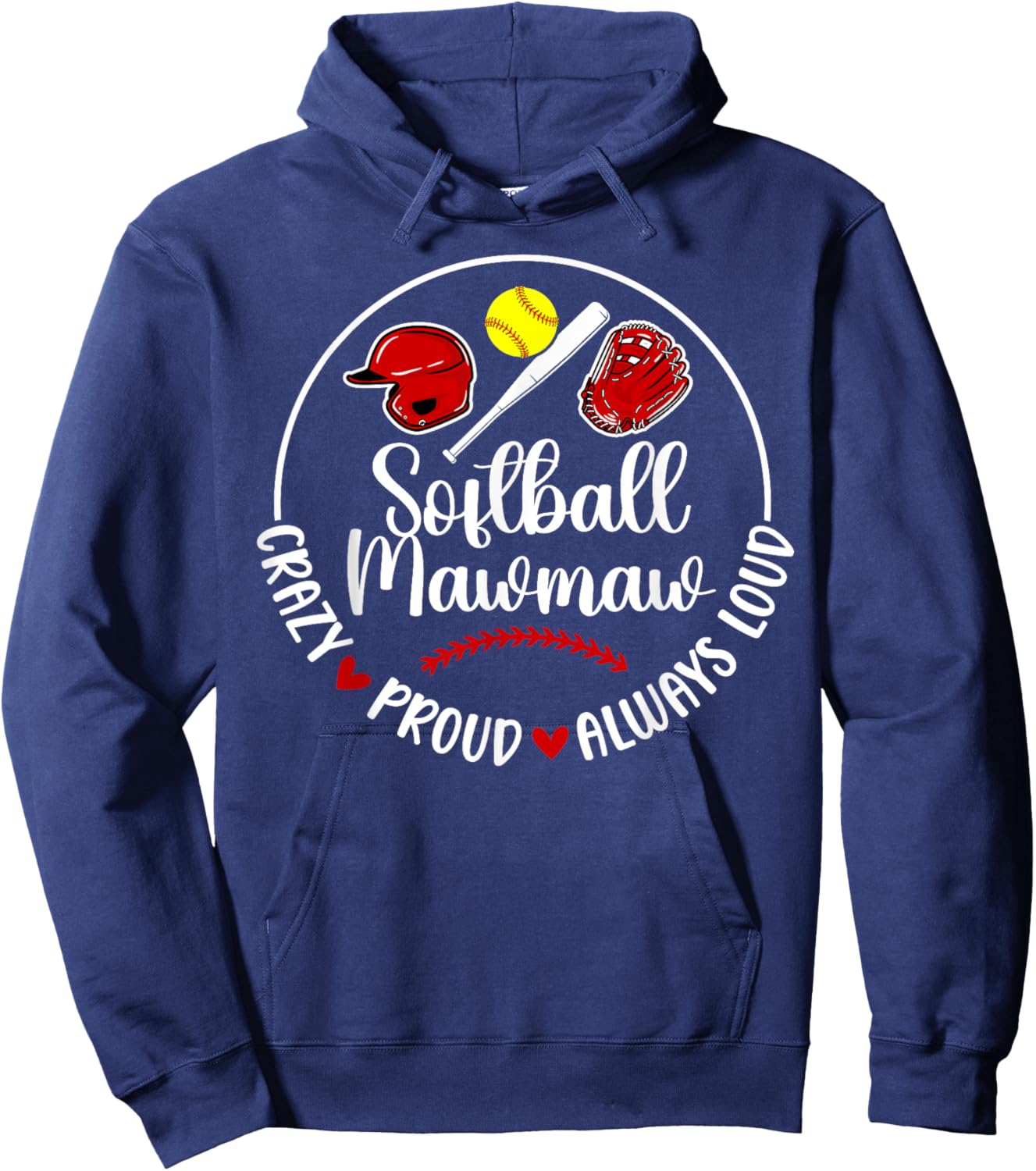 Crazy Proud Softball Mawmaw Of A Softball Player Mawmaw Hoodie - Hoodie | Navy