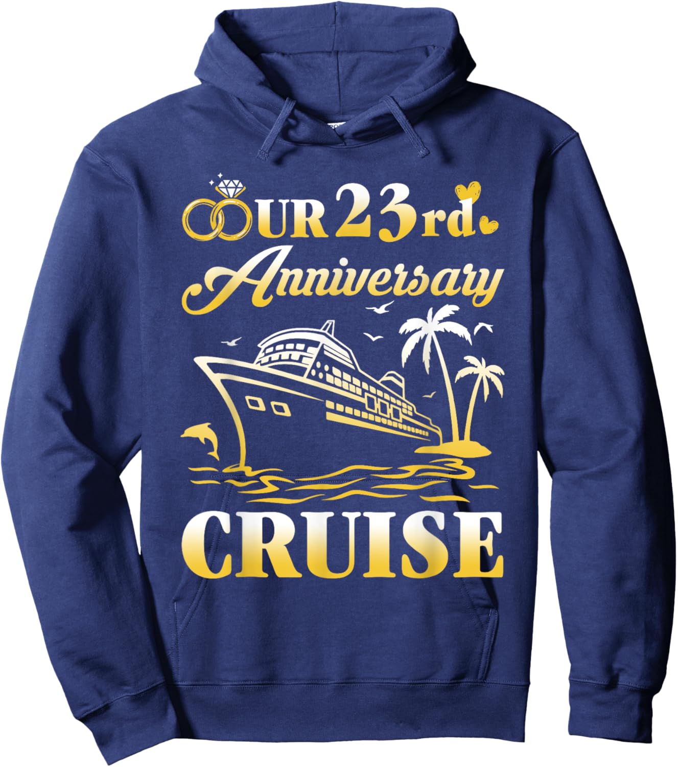 Our 23rd Wedding Anniversary Cruise 23 Years of Marriage Hoodie - Hoodie | Navy